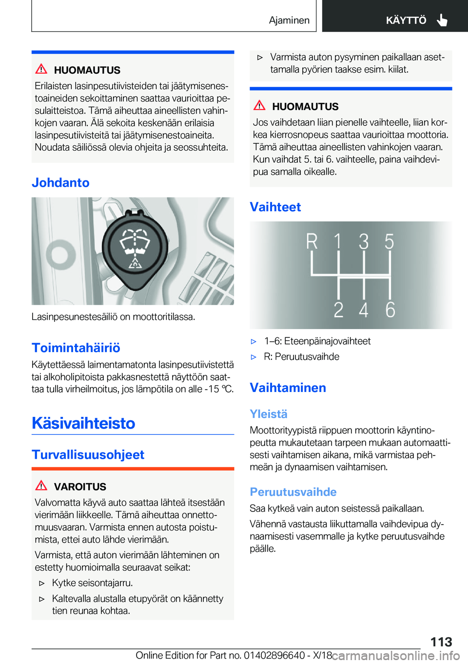 BMW M2 2019  Omistajan Käsikirja (in Finnish) �H�U�O�M�A�U�T�U�S
�E�r�i�l�a�i�s�t�e�n��l�a�s�i�n�p�e�s�u�t�i�i�v�i�s�t�e�i�d�e�n��t�a�i��j�