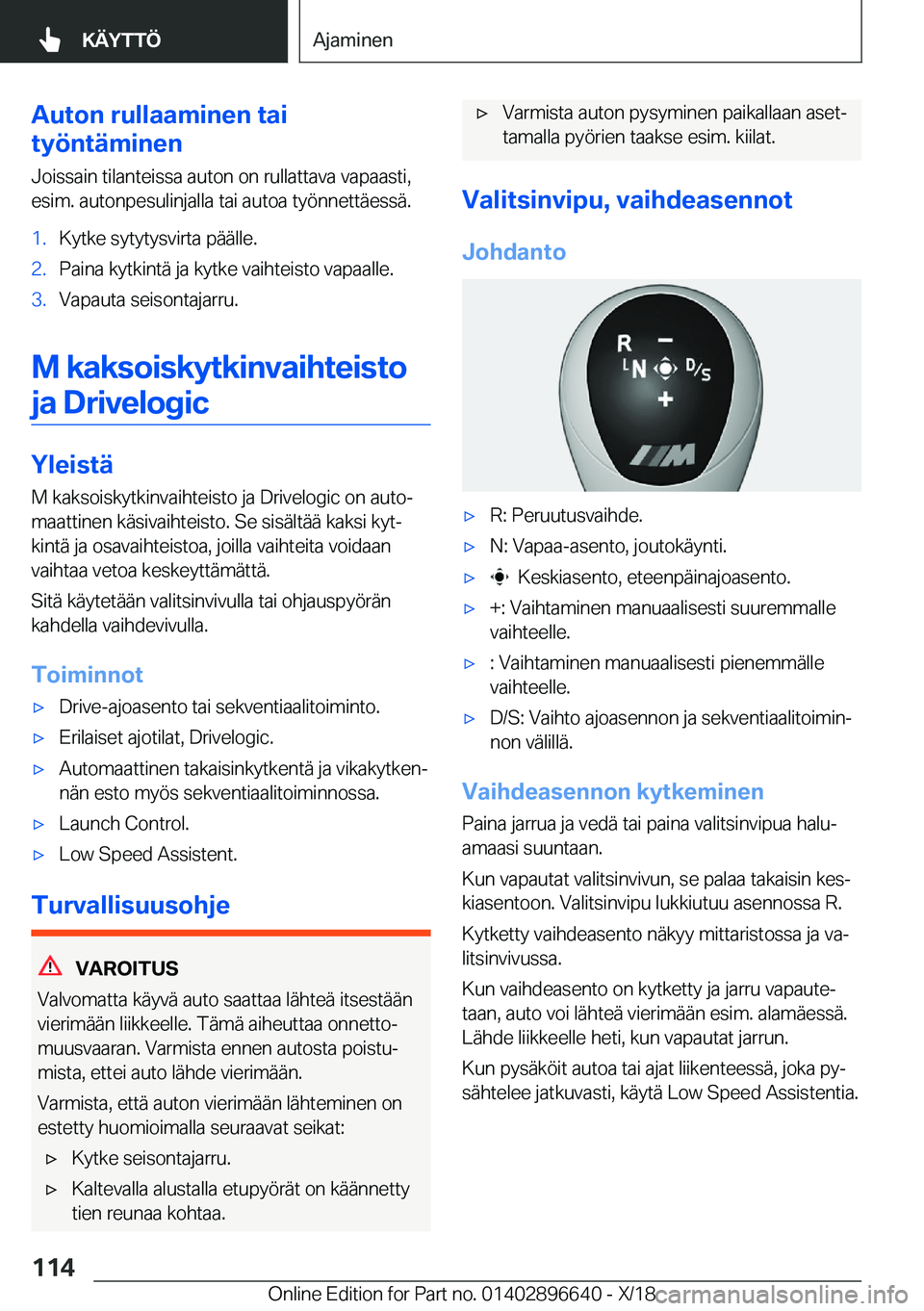 BMW M2 2019  Omistajan Käsikirja (in Finnish) �A�u�t�o�n��r�u�l�l�a�a�m�i�n�e�n��t�a�i
�t�Z�