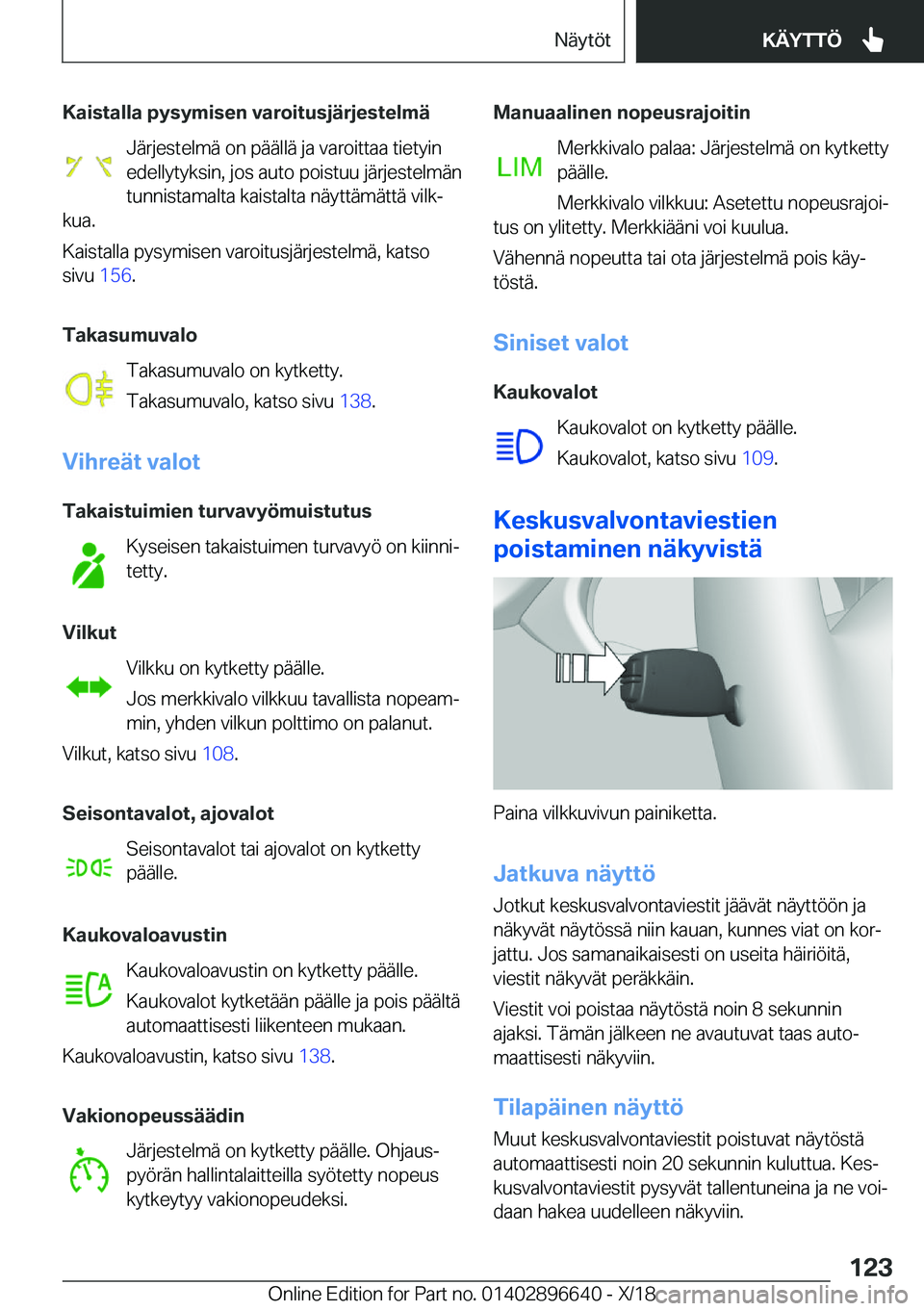 BMW M2 2019  Omistajan Käsikirja (in Finnish) �K�a�i�s�t�a�l�l�a��p�Z�s�Z�m�i�s�e�n��v�a�r�o�i�t�u�s�j�