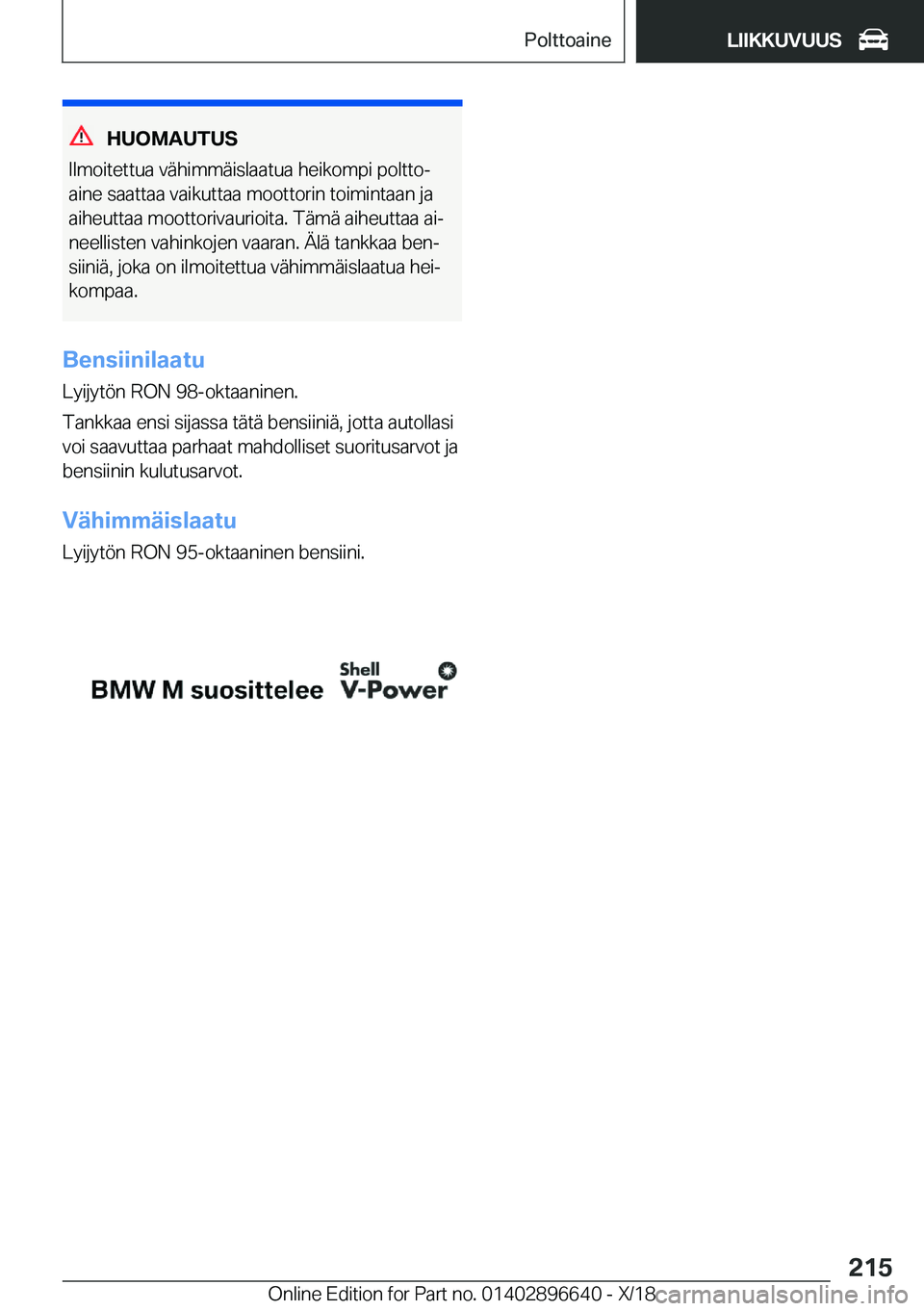 BMW M2 2019  Omistajan Käsikirja (in Finnish) �H�U�O�M�A�U�T�U�S
�I�l�m�o�i�t�e�t�t�u�a��v�