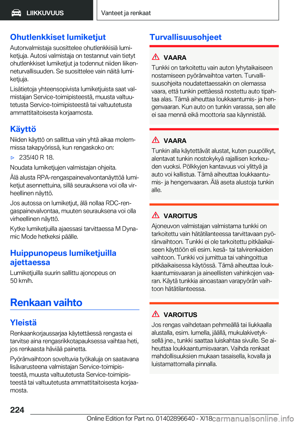 BMW M2 2019  Omistajan Käsikirja (in Finnish) �O�h�u�t�l�e�n�k�k�i�s�e�t��l�u�m�i�k�e�t�j�u�t�A�u�t�o�n�v�a�l�m�i�s�t�a�j�a��s�u�o�s�i�t�t�e�l�e�e��o�h�u�t�l�e�n�k�k�i�s�i�