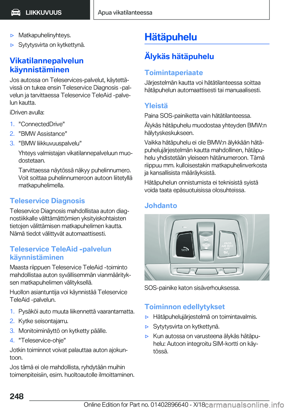 BMW M2 2019  Omistajan Käsikirja (in Finnish) 'x�M�a�t�k�a�p�u�h�e�l�i�n�y�h�t�e�y�s�.'x�S�y�t�y�t�y�s�v�i�r�t�a��o�n��k�y�t�k�e�t�t�y�n�