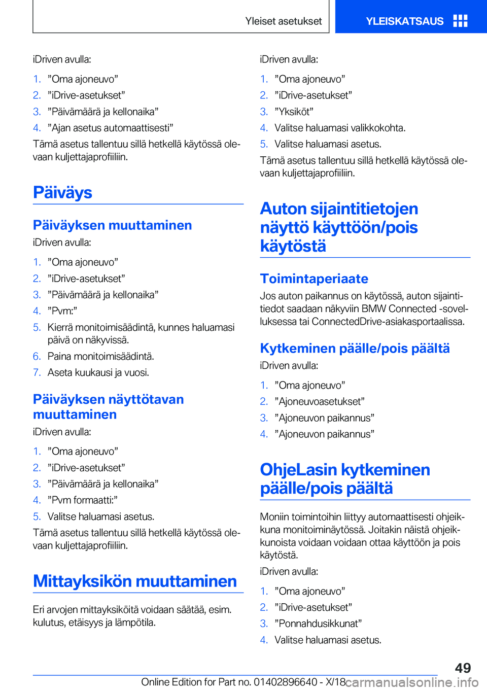 BMW M2 2019  Omistajan Käsikirja (in Finnish) �i�D�r�i�v�e�n��a�v�u�l�l�a�:�1�.w�O�m�a��a�j�o�n�e�u�v�ow�2�.w�i�D�r�i�v�e�-�a�s�e�t�u�k�s�e�tw�3�.w�P�
