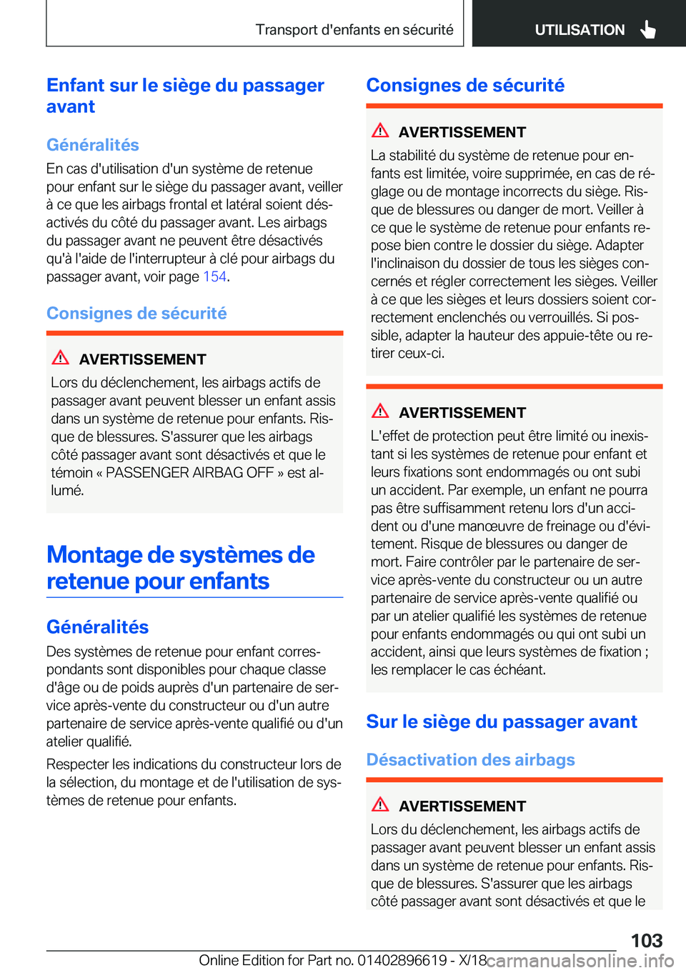 BMW M2 2019  Notices Demploi (in French) �E�n�f�a�n�t��s�u�r��l�e��s�i�è�g�e��d�u��p�a�s�s�a�g�e�r
�a�v�a�n�t
�G�é�n�é�r�a�l�i�t�é�s
�E�n��c�a�s��d�'�u�t�i�l�i�s�a�t�i�o�n��d�'�u�n��s�y�s�t�è�m�e��d�e��r�e�t�e�n�u�e �