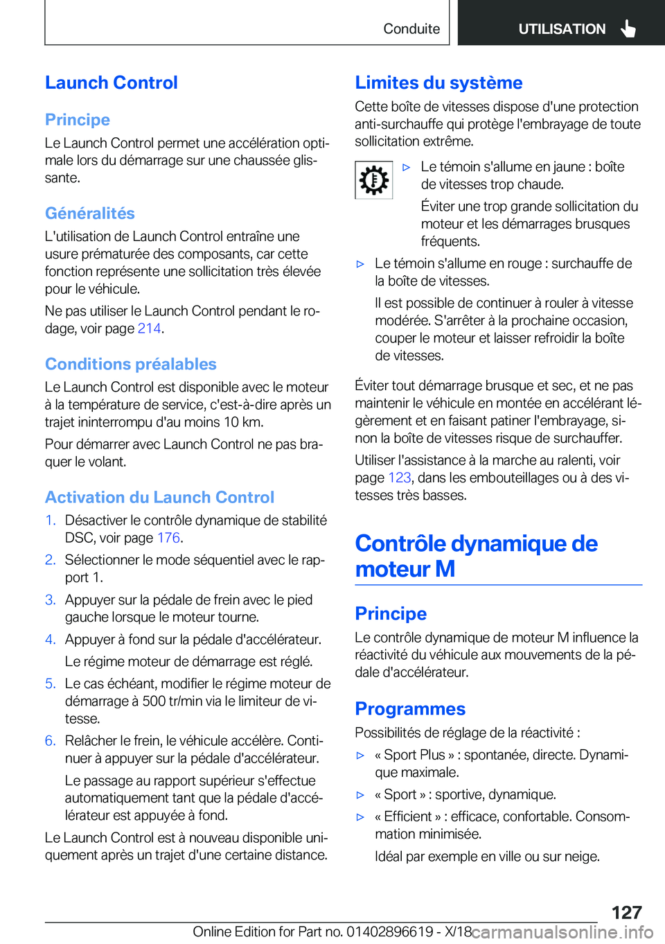 BMW M2 2019  Notices Demploi (in French) �L�a�u�n�c�h��C�o�n�t�r�o�l
�P�r�i�n�c�i�p�e �L�e��L�a�u�n�c�h��C�o�n�t�r�o�l��p�e�r�m�e�t��u�n�e��a�c�c�é�l�é�r�a�t�i�o�n��o�p�t�ij
�m�a�l�e��l�o�r�s��d�u��d�é�m�a�r�r�a�g�e��s�u�r��u