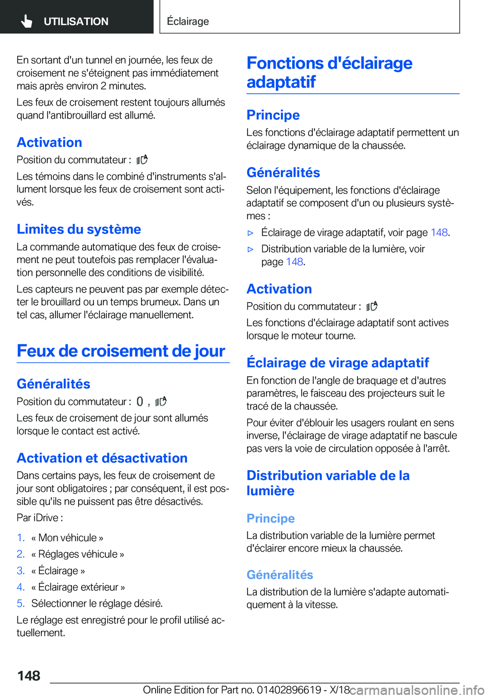 BMW M2 2019  Notices Demploi (in French) �E�n��s�o�r�t�a�n�t��d�'�u�n��t�u�n�n�e�l��e�n��j�o�u�r�n�é�e�,��l�e�s��f�e�u�x��d�e
�c�r�o�i�s�e�m�e�n�t��n�e��s�'�é�t�e�i�g�n�e�n�t��p�a�s��i�m�m�é�d�i�a�t�e�m�e�n�t �m�a�i�s�