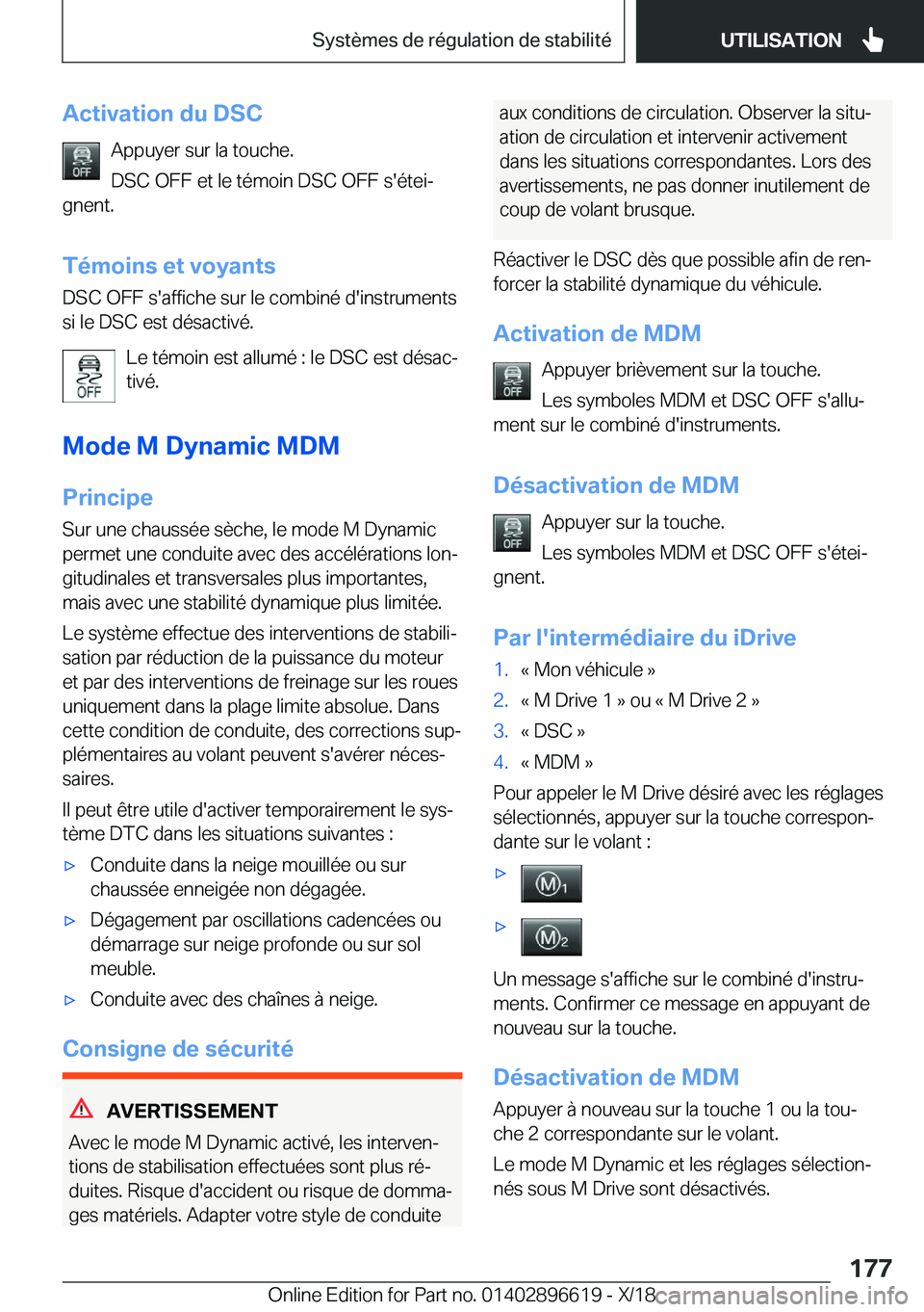 BMW M2 2019  Notices Demploi (in French) �A�c�t�i�v�a�t�i�o�n��d�u��D�S�C�A�p�p�u�y�e�r��s�u�r��l�a��t�o�u�c�h�e�.
�D�S�C��O�F�F��e�t��l�e��t�é�m�o�i�n��D�S�C��O�F�F��s�'�é�t�e�ij
�g�n�e�n�t�.
�T�é�m�o�i�n�s��e�t��v�o�y