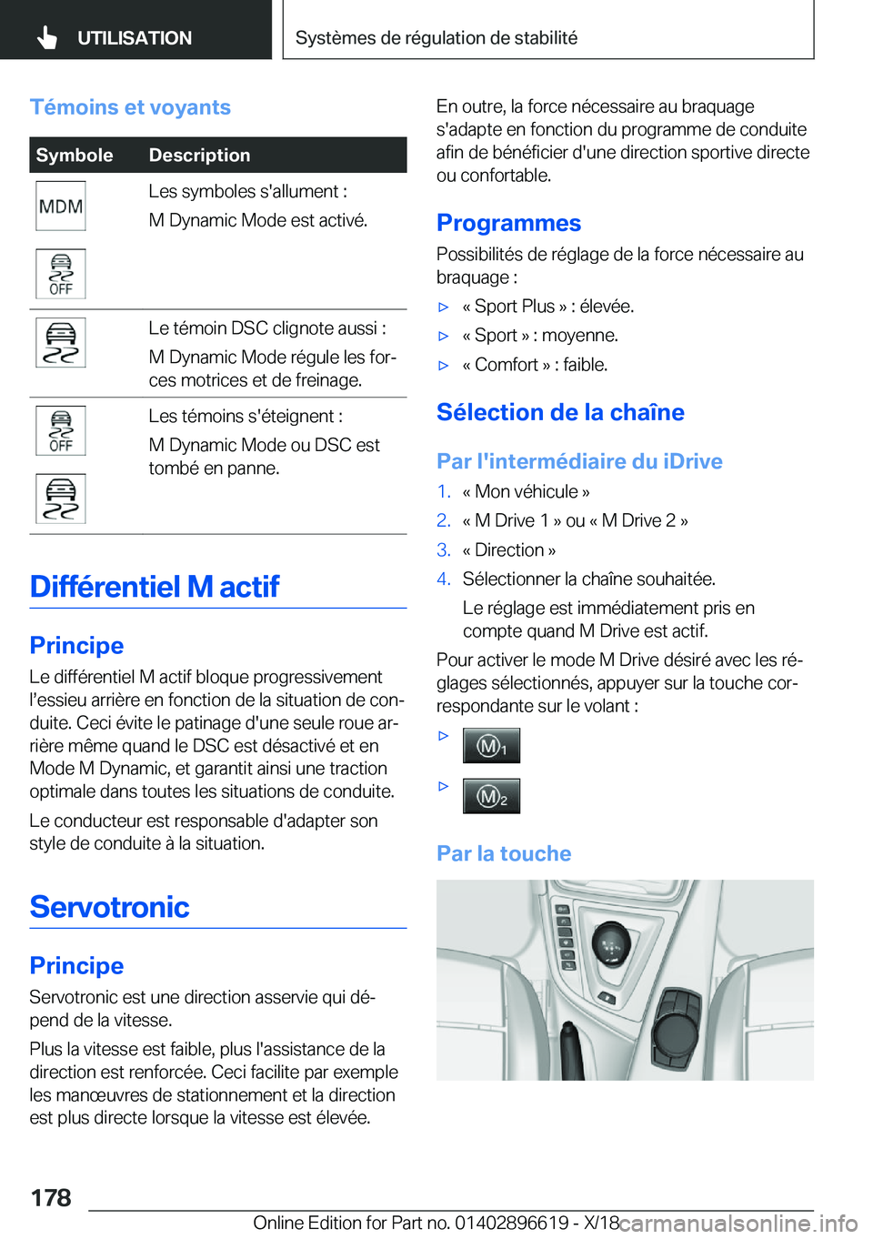 BMW M2 2019  Notices Demploi (in French) �T�é�m�o�i�n�s��e�t��v�o�y�a�n�t�s�S�y�m�b�o�l�e�D�e�s�c�r�i�p�t�i�o�n�L�e�s��s�y�m�b�o�l�e�s��s�'�a�l�l�u�m�e�n�t��:
�M��D�y�n�a�m�i�c��M�o�d�e��e�s�t��a�c�t�i�v�é�.�L�e��t�é�m�o�i�n
