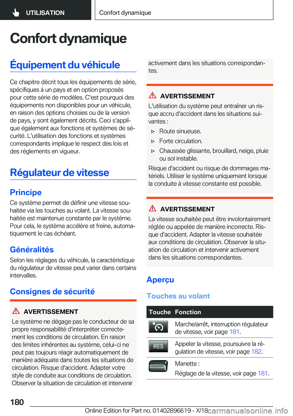 BMW M2 2019  Notices Demploi (in French) �C�o�n�f�o�r�t��d�y�n�a�m�i�q�u�e�É�q�u�i�p�e�m�e�n�t��d�u��v�é�h�i�c�u�l�e
�C�e��c�h�a�p�i�t�r�e��d�é�c�r�i�t��t�o�u�s��l�e�s��é�q�u�i�p�e�m�e�n�t�s��d�e��s�é�r�i�e�,�s�p�é�c�i�f�i�q�
