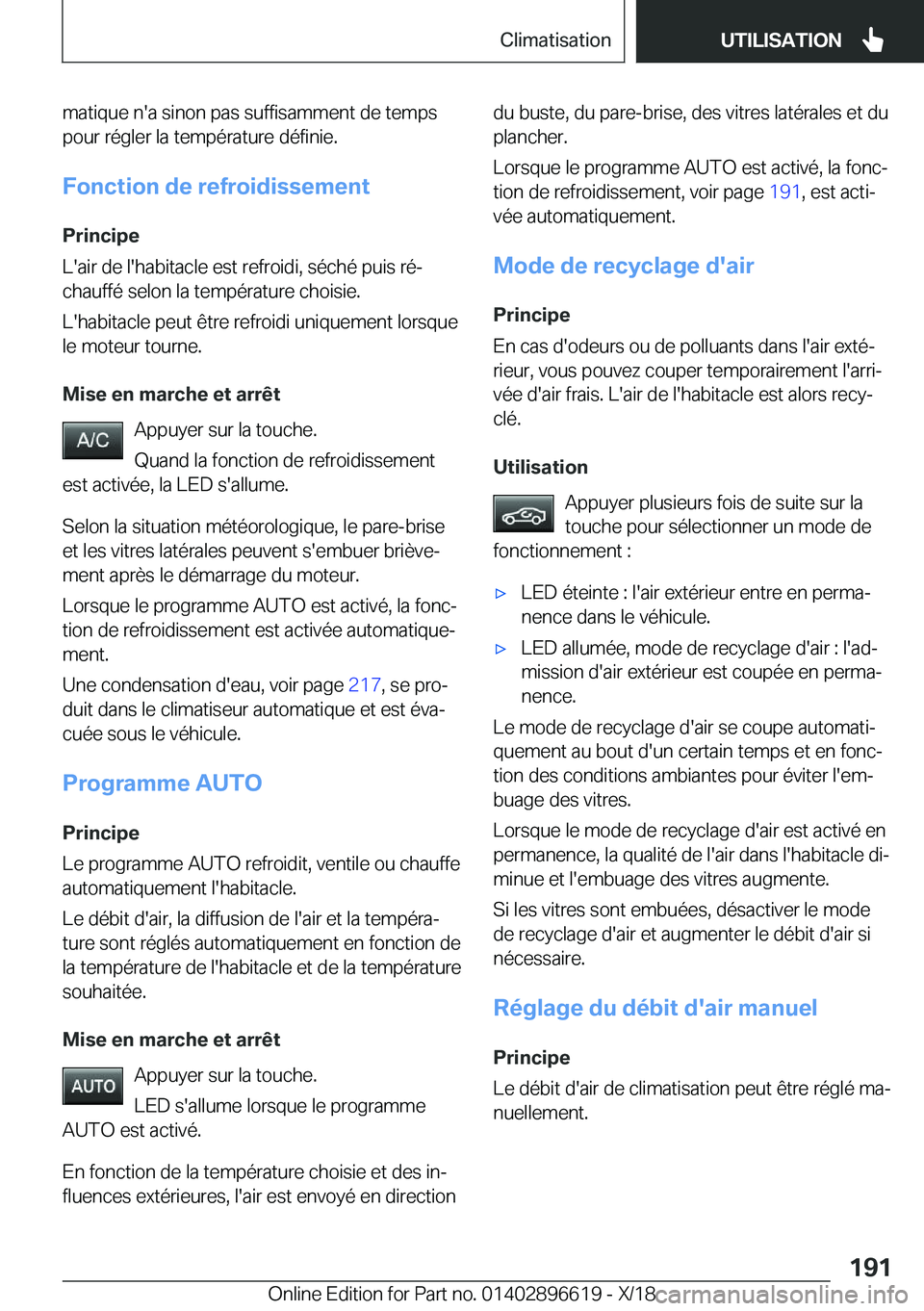 BMW M2 2019  Notices Demploi (in French) �m�a�t�i�q�u�e��n�'�a��s�i�n�o�n��p�a�s��s�u�f�f�i�s�a�m�m�e�n�t��d�e��t�e�m�p�s�p�o�u�r��r�é�g�l�e�r��l�a��t�e�m�p�é�r�a�t�u�r�e��d�é�f�i�n�i�e�.
�F�o�n�c�t�i�o�n��d�e��r�e�f�r�o�i