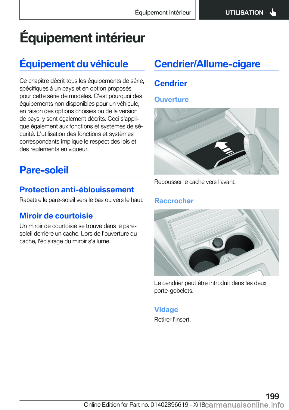 BMW M2 2019  Notices Demploi (in French) �É�q�u�i�p�e�m�e�n�t��i�n�t�é�r�i�e�u�r�É�q�u�i�p�e�m�e�n�t��d�u��v�é�h�i�c�u�l�e
�C�e��c�h�a�p�i�t�r�e��d�é�c�r�i�t��t�o�u�s��l�e�s��é�q�u�i�p�e�m�e�n�t�s��d�e��s�é�r�i�e�,�s�p�é�c�
