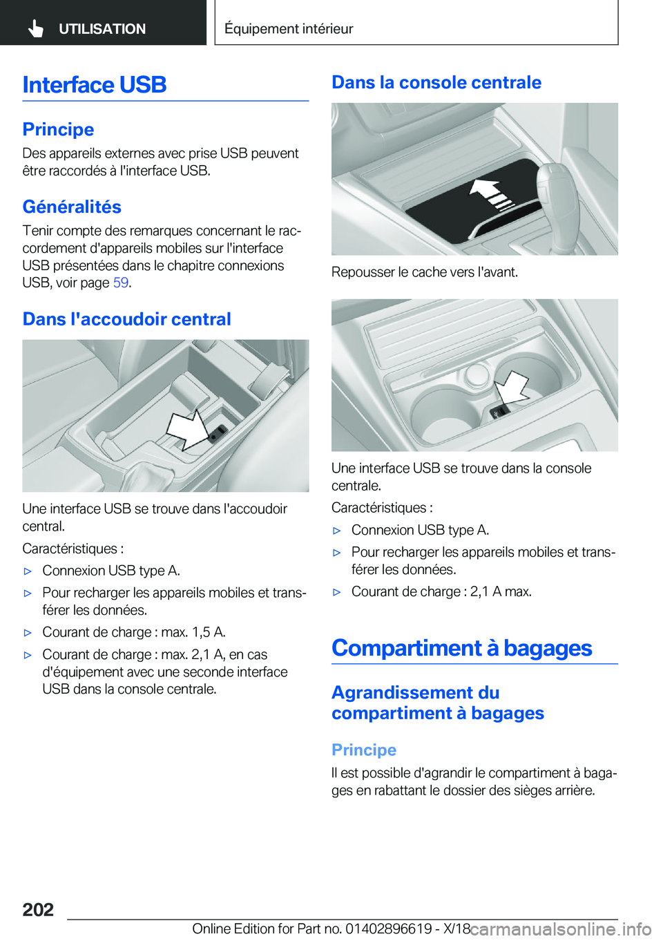 BMW M2 2019  Notices Demploi (in French) �I�n�t�e�r�f�a�c�e��U�S�B
�P�r�i�n�c�i�p�e
�D�e�s��a�p�p�a�r�e�i�l�s��e�x�t�e�r�n�e�s��a�v�e�c��p�r�i�s�e��U�S�B��p�e�u�v�e�n�t
�ê�t�r�e��r�a�c�c�o�r�d�é�s��