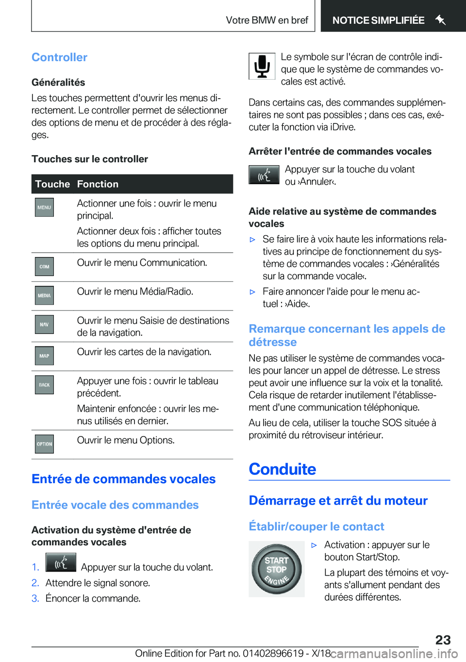 BMW M2 2019  Notices Demploi (in French) �C�o�n�t�r�o�l�l�e�r�G�é�n�é�r�a�l�i�t�é�s
�L�e�s��t�o�u�c�h�e�s��p�e�r�m�e�t�t�e�n�t��d�'�o�u�v�r�i�r��l�e�s��m�e�n�u�s��d�ij
�r�e�c�t�e�m�e�n�t�.��L�e��c�o�n�t�r�o�l�l�e�r��p�e�r�m�