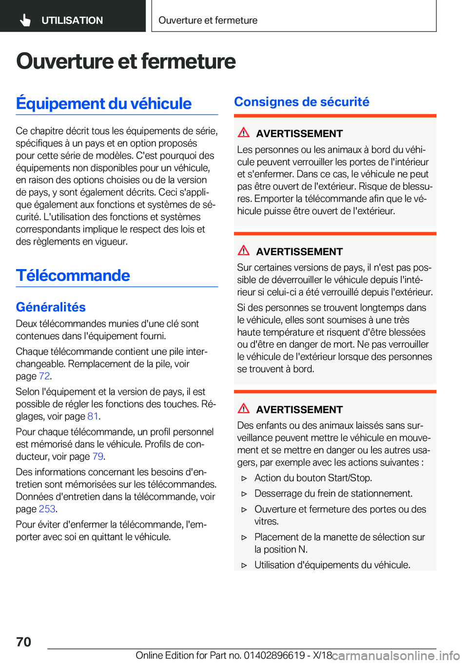 BMW M2 2019  Notices Demploi (in French) �O�u�v�e�r�t�u�r�e��e�t��f�e�r�m�e�t�u�r�e�É�q�u�i�p�e�m�e�n�t��d�u��v�é�h�i�c�u�l�e
�C�e��c�h�a�p�i�t�r�e��d�é�c�r�i�t��t�o�u�s��l�e�s��é�q�u�i�p�e�m�e�n�t�s��d�e��s�é�r�i�e�,�s�p�é�