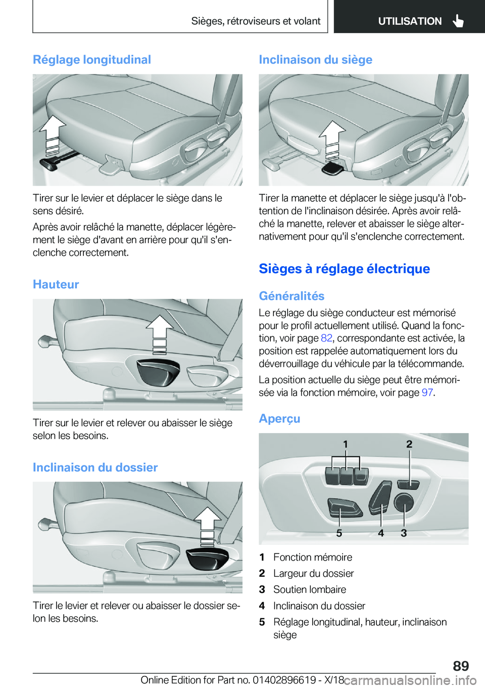 BMW M2 2019  Notices Demploi (in French) �R�é�g�l�a�g�e��l�o�n�g�i�t�u�d�i�n�a�l
�T�i�r�e�r��s�u�r��l�e��l�e�v�i�e�r��e�t��d�é�p�l�a�c�e�r��l�e��s�i�è�g�e��d�a�n�s��l�e�s�e�n�s��d�é�s�i�r�é�.
�A�p�r�è�s��a�v�o�i�r��r�e�l�