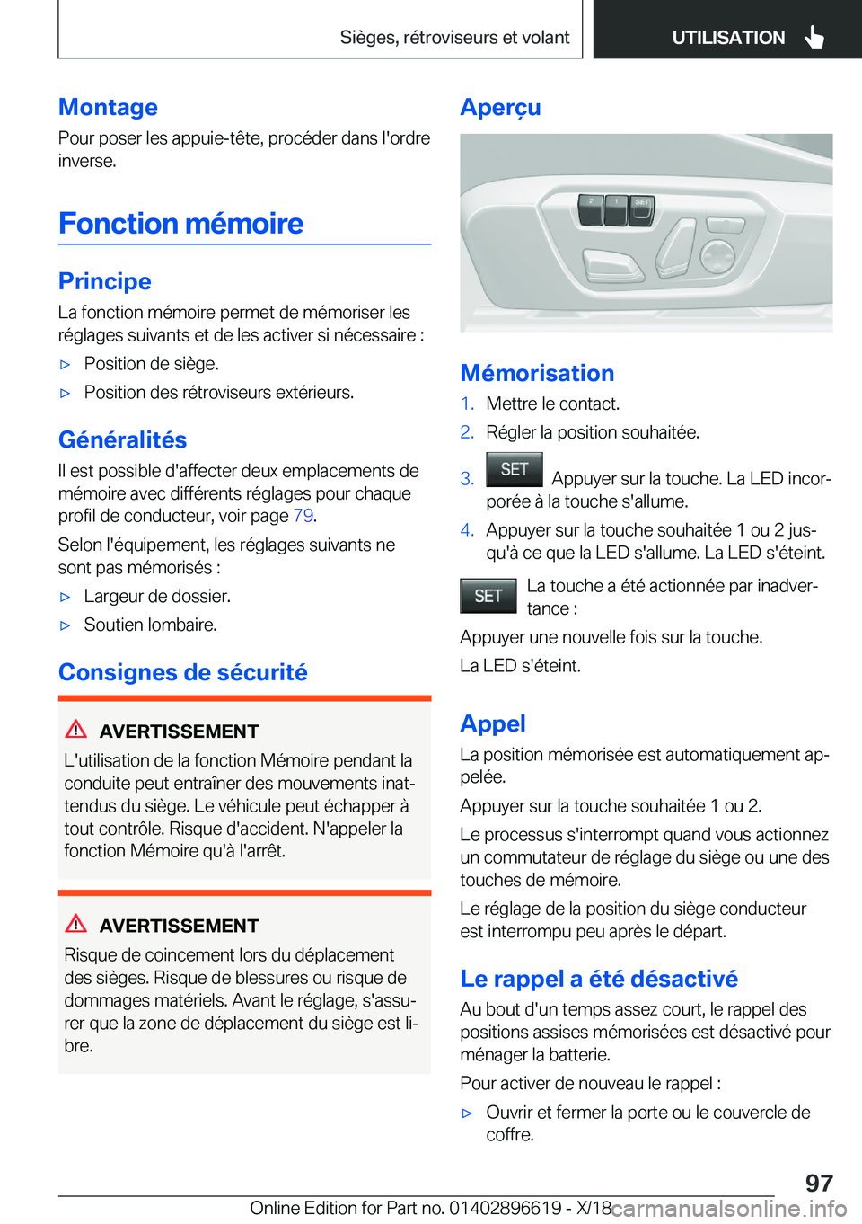 BMW M2 2019  Notices Demploi (in French) �M�o�n�t�a�g�e
�P�o�u�r��p�o�s�e�r��l�e�s��a�p�p�u�i�e�-�t�ê�t�e�,��p�r�o�c�é�d�e�r��d�a�n�s��l�'�o�r�d�r�e
�i�n�v�e�r�s�e�.
�F�o�n�c�t�i�o�n��m�é�m�o�i�r�e
�P�r�i�n�c�i�p�e
�L�a��f�o�n