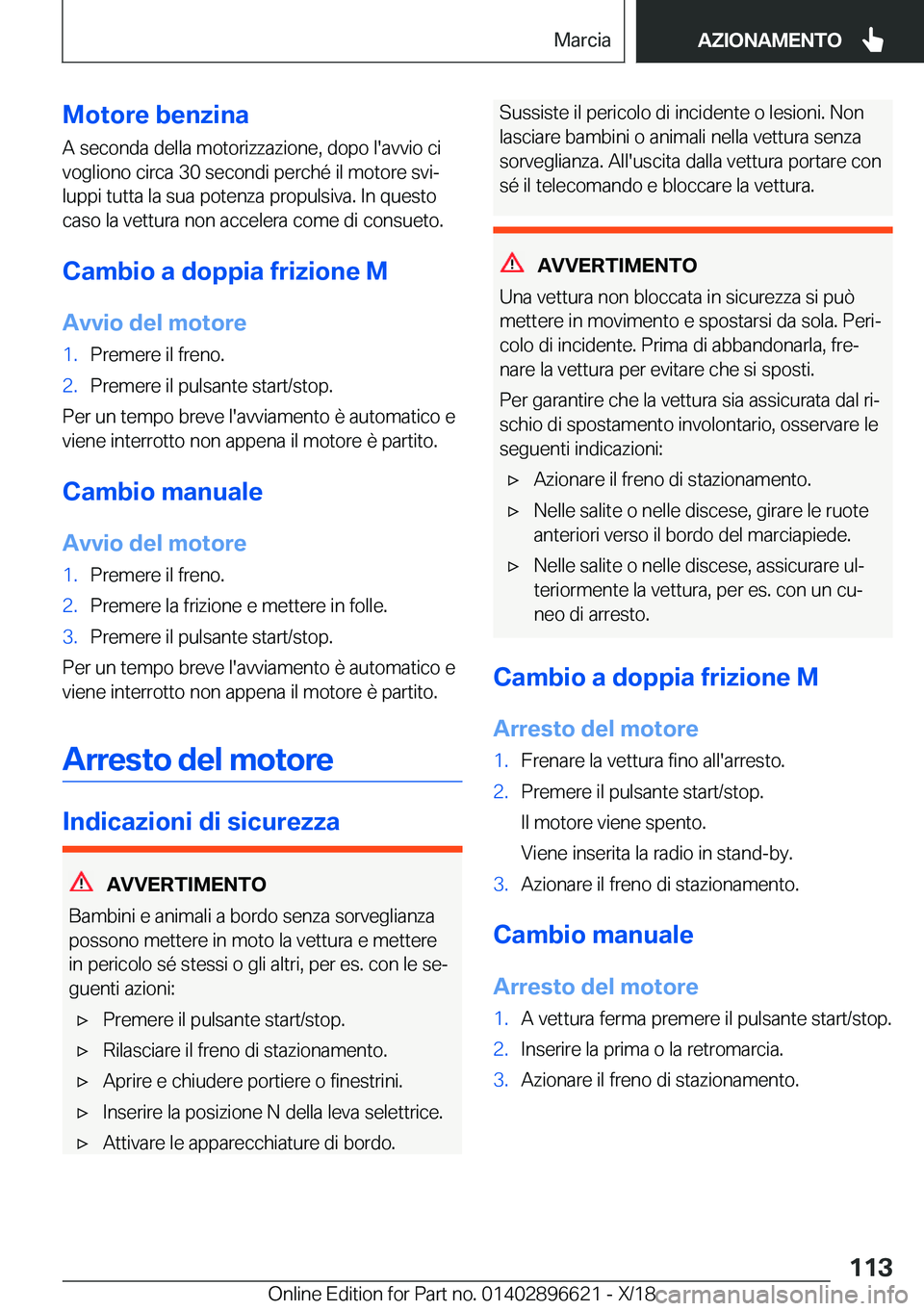 BMW M2 2019  Libretti Di Uso E manutenzione (in Italian) �M�o�t�o�r�e��b�e�n�z�i�n�a�A��s�e�c�o�n�d�a��d�e�l�l�a��m�o�t�o�r�i�z�z�a�z�i�o�n�e�,��d�o�p�o��l�'�a�v�v�i�o��c�i
�v�o�g�l�i�o�n�o��c�i�r�c�a��3�0��s�e�c�o�n�d�i��p�e�r�c�h�é��i�l�