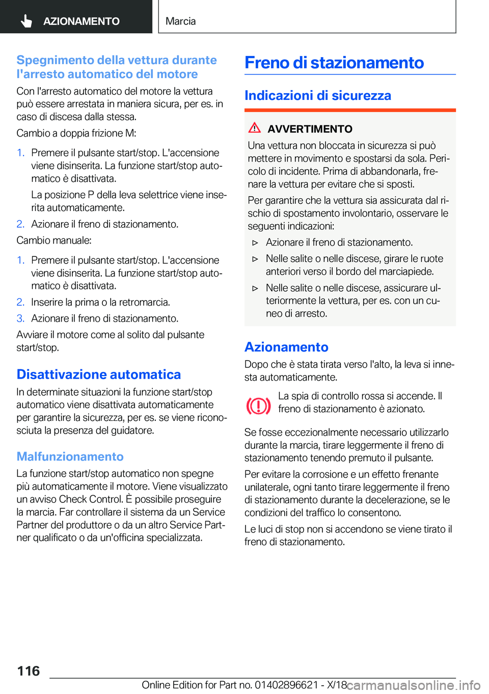 BMW M2 2019  Libretti Di Uso E manutenzione (in Italian) �S�p�e�g�n�i�m�e�n�t�o��d�e�l�l�a��v�e�t�t�u�r�a��d�u�r�a�n�t�e
�l�'�a�r�r�e�s�t�o��a�u�t�o�m�a�t�i�c�o��d�e�l��m�o�t�o�r�e
�C�o�n��l�'�a�r�r�e�s�t�o��a�u�t�o�m�a�t�i�c�o��d�e�l��m�o