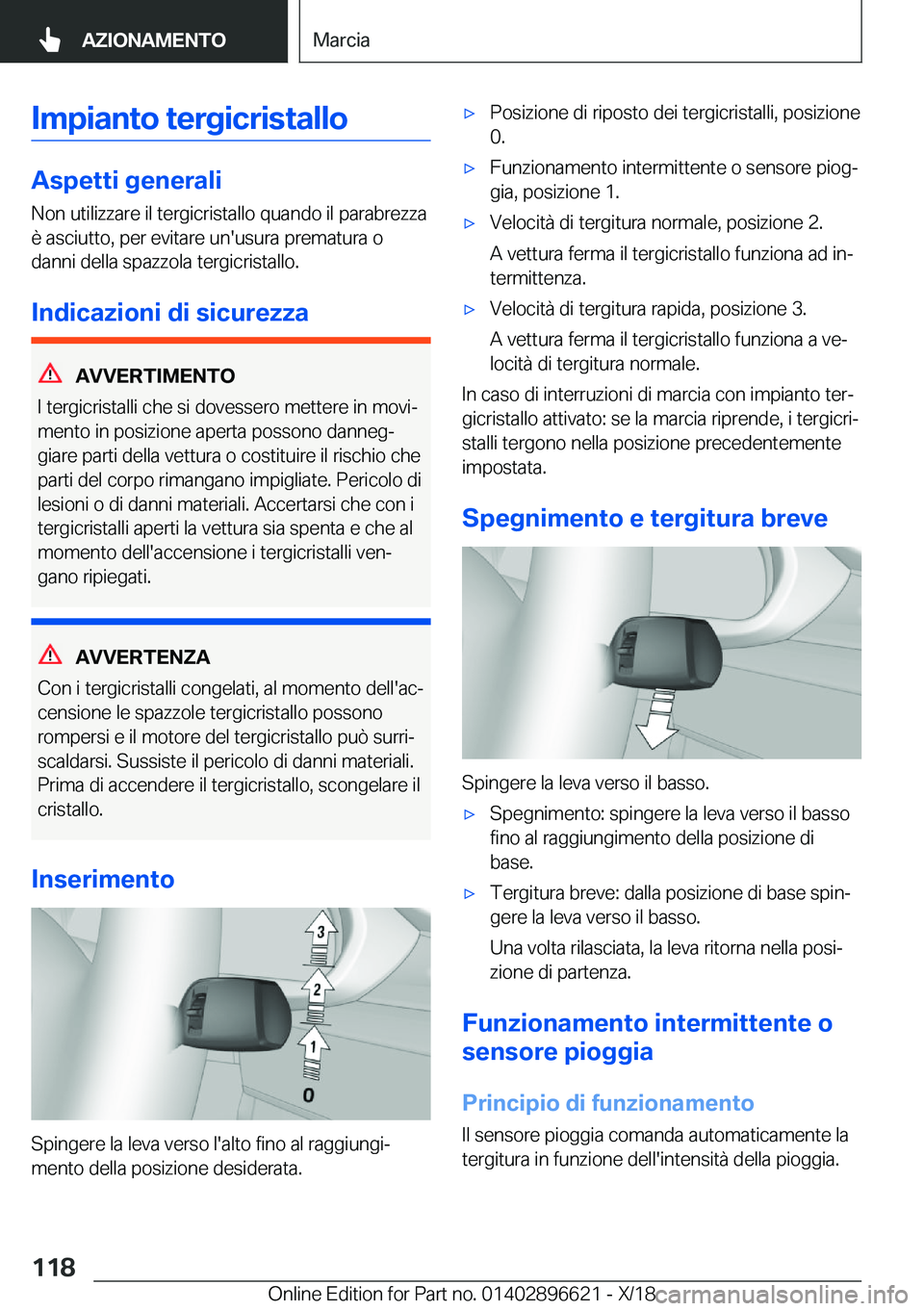 BMW M2 2019  Libretti Di Uso E manutenzione (in Italian) �I�m�p�i�a�n�t�o��t�e�r�g�i�c�r�i�s�t�a�l�l�o
�A�s�p�e�t�t�i��g�e�n�e�r�a�l�i
�N�o�n��u�t�i�l�i�z�z�a�r�e��i�l��t�e�r�g�i�c�r�i�s�t�a�l�l�o��q�u�a�n�d�o��i�l��p�a�r�a�b�r�e�z�z�a
�è��a�s�c�i