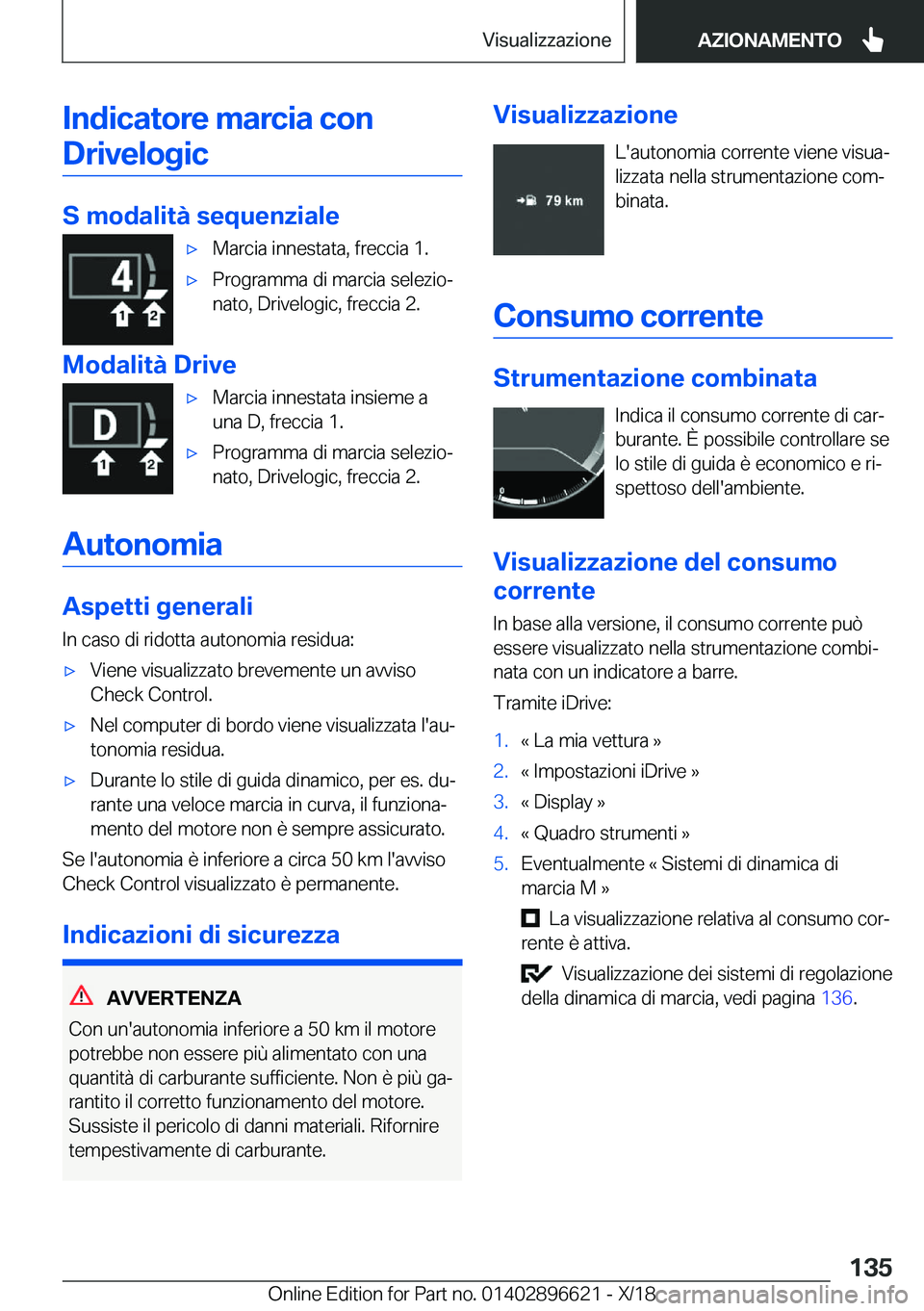 BMW M2 2019  Libretti Di Uso E manutenzione (in Italian) �I�n�d�i�c�a�t�o�r�e��m�a�r�c�i�a��c�o�n�D�r�i�v�e�l�o�g�i�c
�S��m�o�d�a�l�i�t�