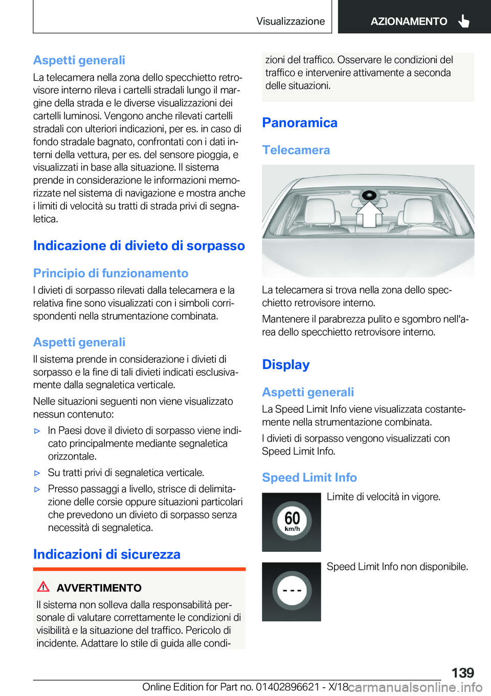 BMW M2 2019  Libretti Di Uso E manutenzione (in Italian) �A�s�p�e�t�t�i��g�e�n�e�r�a�l�i
�L�a��t�e�l�e�c�a�m�e�r�a��n�e�l�l�a��z�o�n�a��d�e�l�l�o��s�p�e�c�c�h�i�e�t�t�o��r�e�t�r�oª
�v�i�s�o�r�e��i�n�t�e�r�n�o��r�i�l�e�v�a��i��c�a�r�t�e�l�l�i��