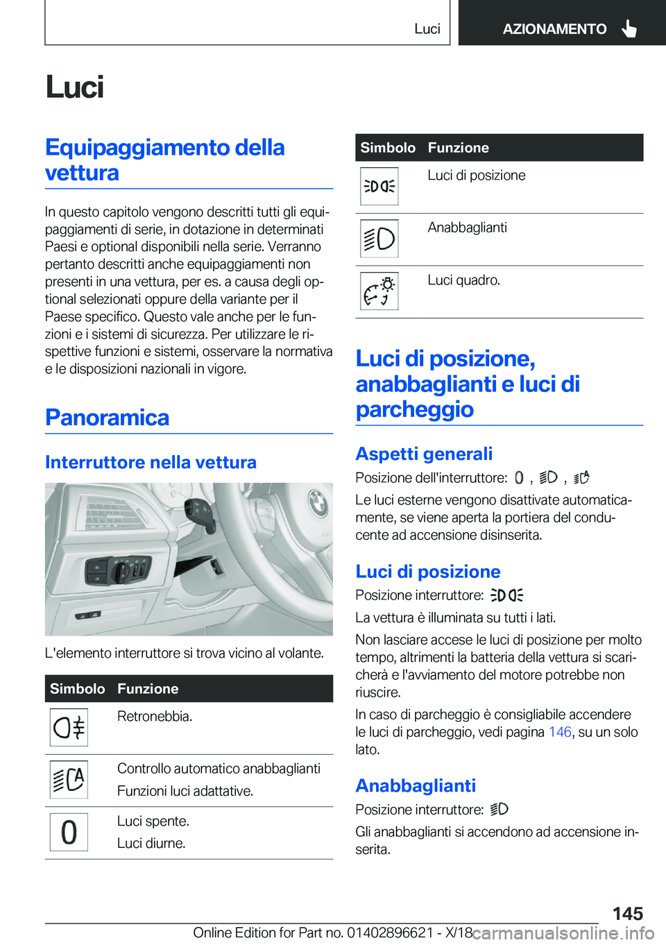 BMW M2 2019  Libretti Di Uso E manutenzione (in Italian) �L�u�c�i�E�q�u�i�p�a�g�g�i�a�m�e�n�t�o��d�e�l�l�a�v�e�t�t�u�r�a
�I�n��q�u�e�s�t�o��c�a�p�i�t�o�l�o��v�e�n�g�o�n�o��d�e�s�c�r�i�t�t�i��t�u�t�t�i��g�l�i��e�q�u�iª
�p�a�g�g�i�a�m�e�n�t�i��d�i�