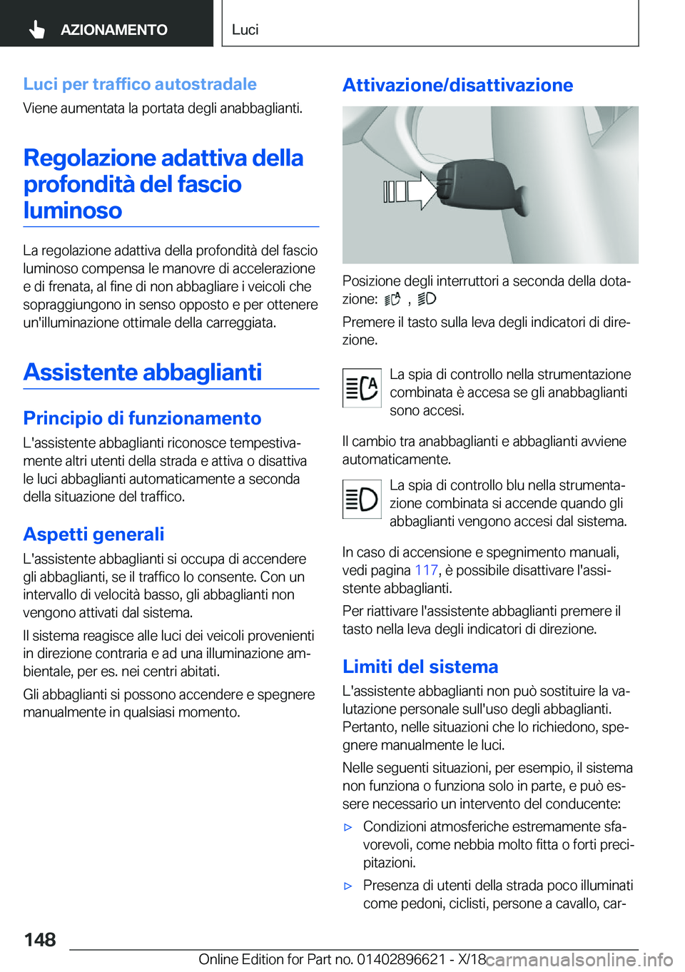 BMW M2 2019  Libretti Di Uso E manutenzione (in Italian) �L�u�c�i��p�e�r��t�r�a�f�f�i�c�o��a�u�t�o�s�t�r�a�d�a�l�e
�V�i�e�n�e��a�u�m�e�n�t�a�t�a��l�a��p�o�r�t�a�t�a��d�e�g�l�i��a�n�a�b�b�a�g�l�i�a�n�t�i�.
�R�e�g�o�l�a�z�i�o�n�e��a�d�a�t�t�i�v�a��d