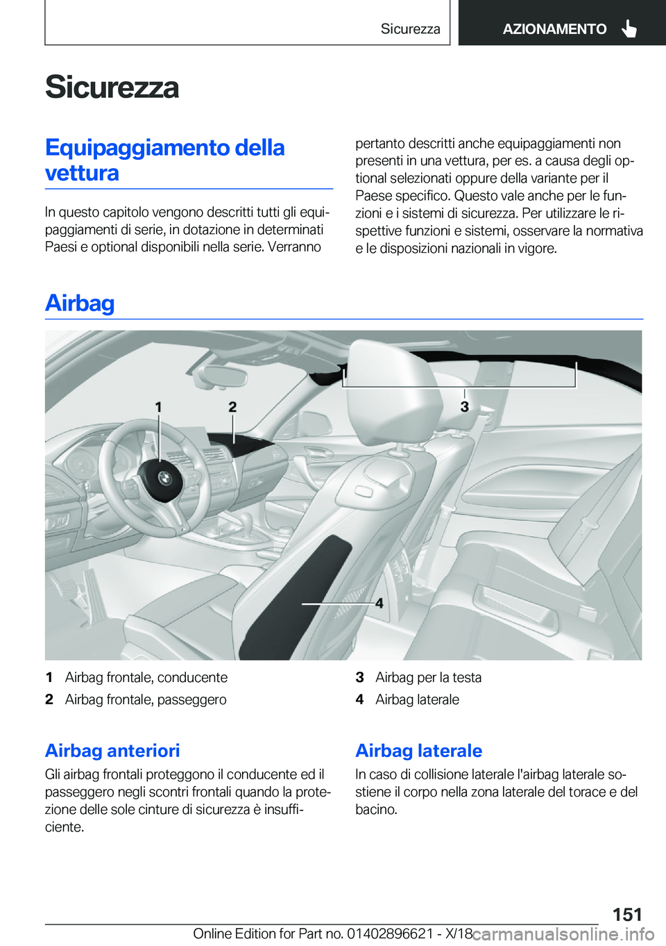 BMW M2 2019  Libretti Di Uso E manutenzione (in Italian) �S�i�c�u�r�e�z�z�a�E�q�u�i�p�a�g�g�i�a�m�e�n�t�o��d�e�l�l�a�v�e�t�t�u�r�a
�I�n��q�u�e�s�t�o��c�a�p�i�t�o�l�o��v�e�n�g�o�n�o��d�e�s�c�r�i�t�t�i��t�u�t�t�i��g�l�i��e�q�u�iª
�p�a�g�g�i�a�m�e�n�