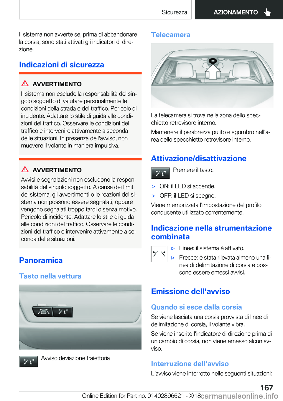 BMW M2 2019  Libretti Di Uso E manutenzione (in Italian) �I�l��s�i�s�t�e�m�a��n�o�n��a�v�v�e�r�t�e��s�e�,��p�r�i�m�a��d�i��a�b�b�a�n�d�o�n�a�r�e�l�a��c�o�r�s�i�a�,��s�o�n�o��s�t�a�t�i��a�t�t�i�v�a�t�i��g�l�i��i�n�d�i�c�a�t�o�r�i��d�i��d�i�r�e