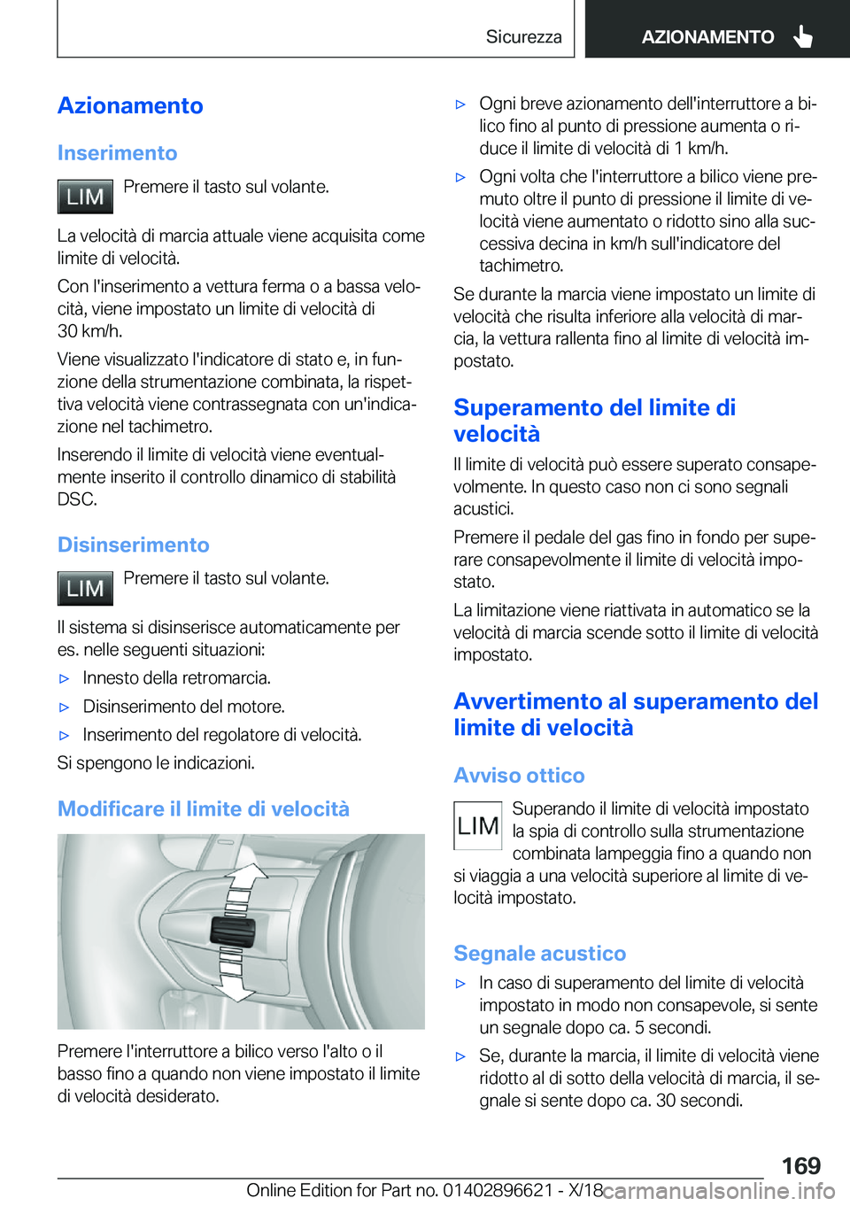 BMW M2 2019  Libretti Di Uso E manutenzione (in Italian) �A�z�i�o�n�a�m�e�n�t�o�I�n�s�e�r�i�m�e�n�t�o �P�r�e�m�e�r�e��i�l��t�a�s�t�o��s�u�l��v�o�l�a�n�t�e�.
�L�a��v�e�l�o�c�i�t�