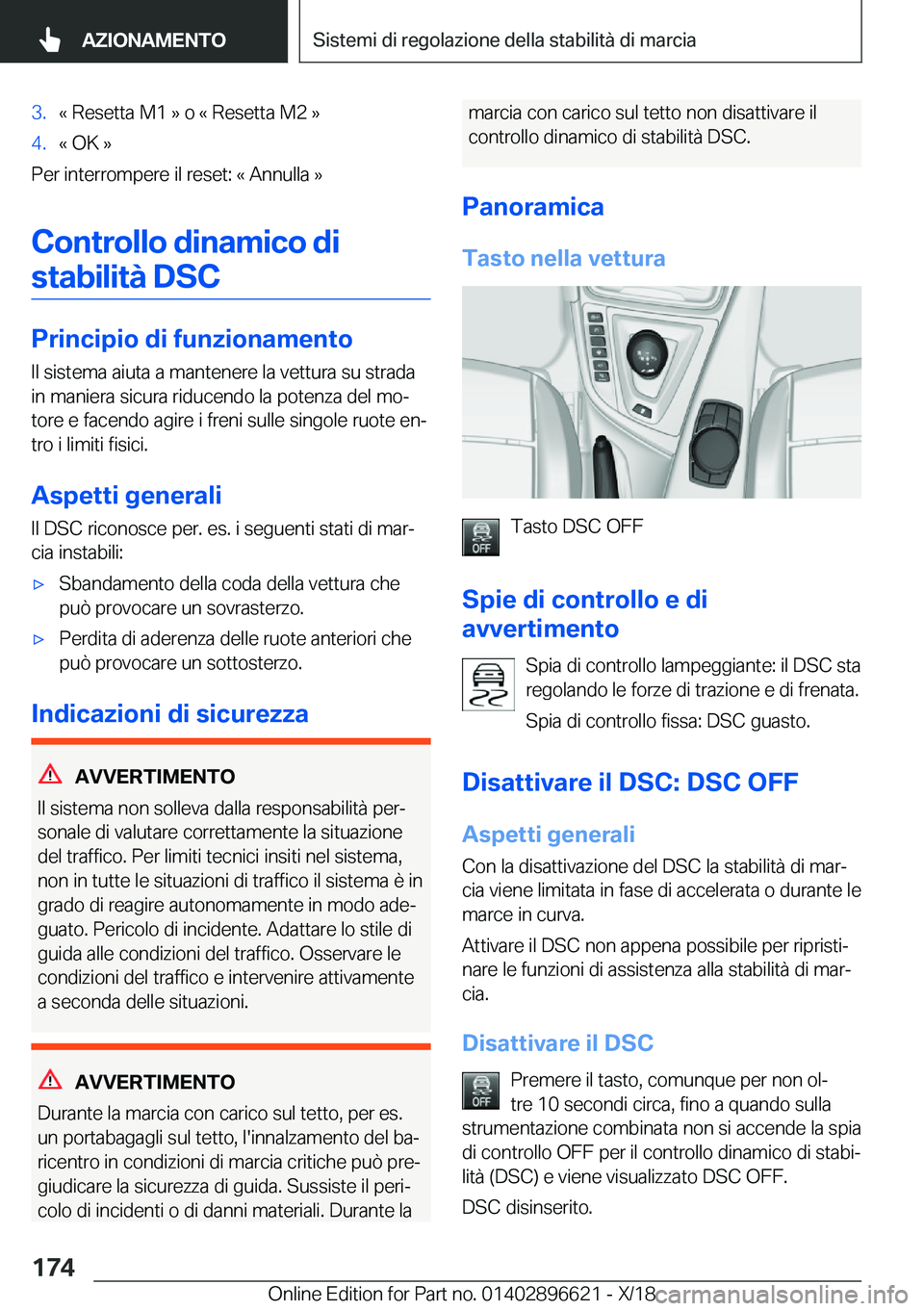 BMW M2 2019  Libretti Di Uso E manutenzione (in Italian) �3�.�«��R�e�s�e�t�t�a��M�1��{��o��«��R�e�s�e�t�t�a��M�2��{�4�.�«��O�K��{
�P�e�r��i�n�t�e�r�r�o�m�p�e�r�e��i�l��r�e�s�e�t�:��«��A�n�n�u�l�l�a��{
�C�o�n�t�r�o�l�l�o��d�i�n�a�m�i�c�o
