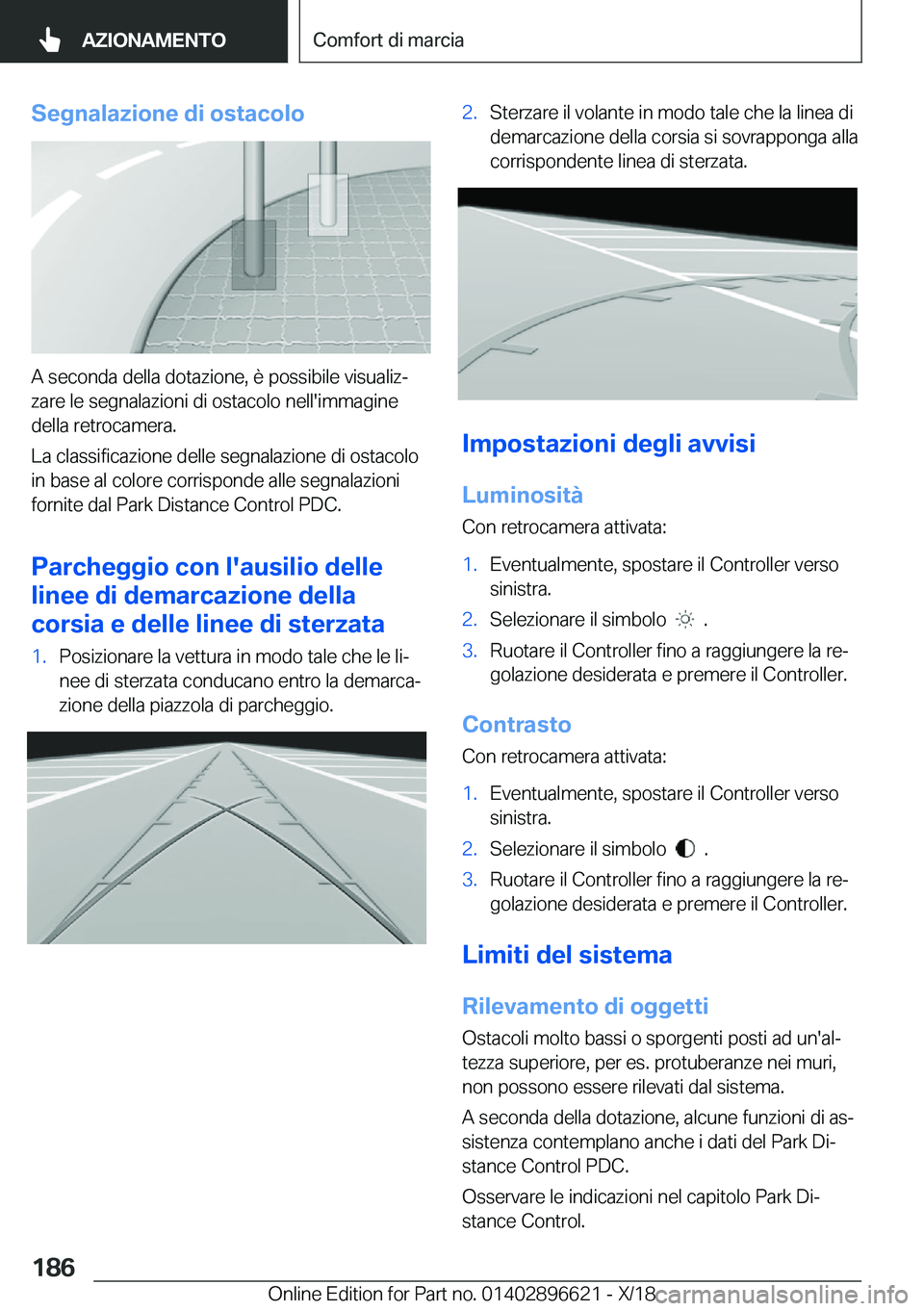 BMW M2 2019  Libretti Di Uso E manutenzione (in Italian) �S�e�g�n�a�l�a�z�i�o�n�e��d�i��o�s�t�a�c�o�l�o
�A��s�e�c�o�n�d�a��d�e�l�l�a��d�o�t�a�z�i�o�n�e�,��è��p�o�s�s�i�b�i�l�e��v�i�s�u�a�l�i�zª�z�a�r�e��l�e��s�e�g�n�a�l�a�z�i�o�n�i��d�i��o�s�