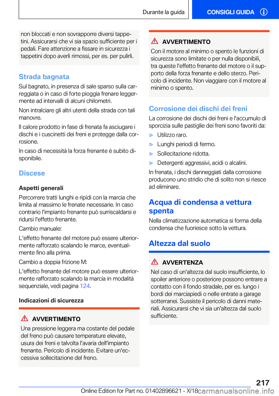 BMW M2 2019  Libretti Di Uso E manutenzione (in Italian) �n�o�n��b�l�o�c�c�a�t�i��e��n�o�n��s�o�v�r�a�p�p�o�r�r�e��d�i�v�e�r�s�i��t�a�p�p�eª
�t�i�n�i�.��A�s�s�i�c�u�r�a�r�s�i��c�h�e��v�i��s�i�a��s�p�a�z�i�o��s�u�f�f�i�c�i�e�n�t�e��p�e�r��i
�