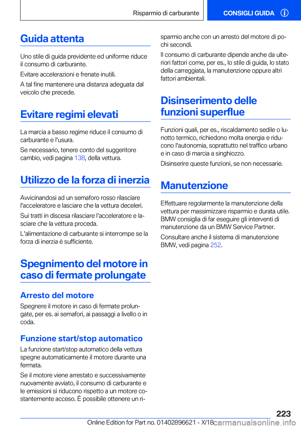 BMW M2 2019  Libretti Di Uso E manutenzione (in Italian) �G�u�i�d�a��a�t�t�e�n�t�a
�U�n�o��s�t�i�l�e��d�i��g�u�i�d�a��p�r�e�v�i�d�e�n�t�e��e�d��u�n�i�f�o�r�m�e��r�i�d�u�c�e�i�l��c�o�n�s�u�m�o��d�i��c�a�r�b�u�r�a�n�t�e�.
�E�v�i�t�a�r�e��a�c�c�e�l
