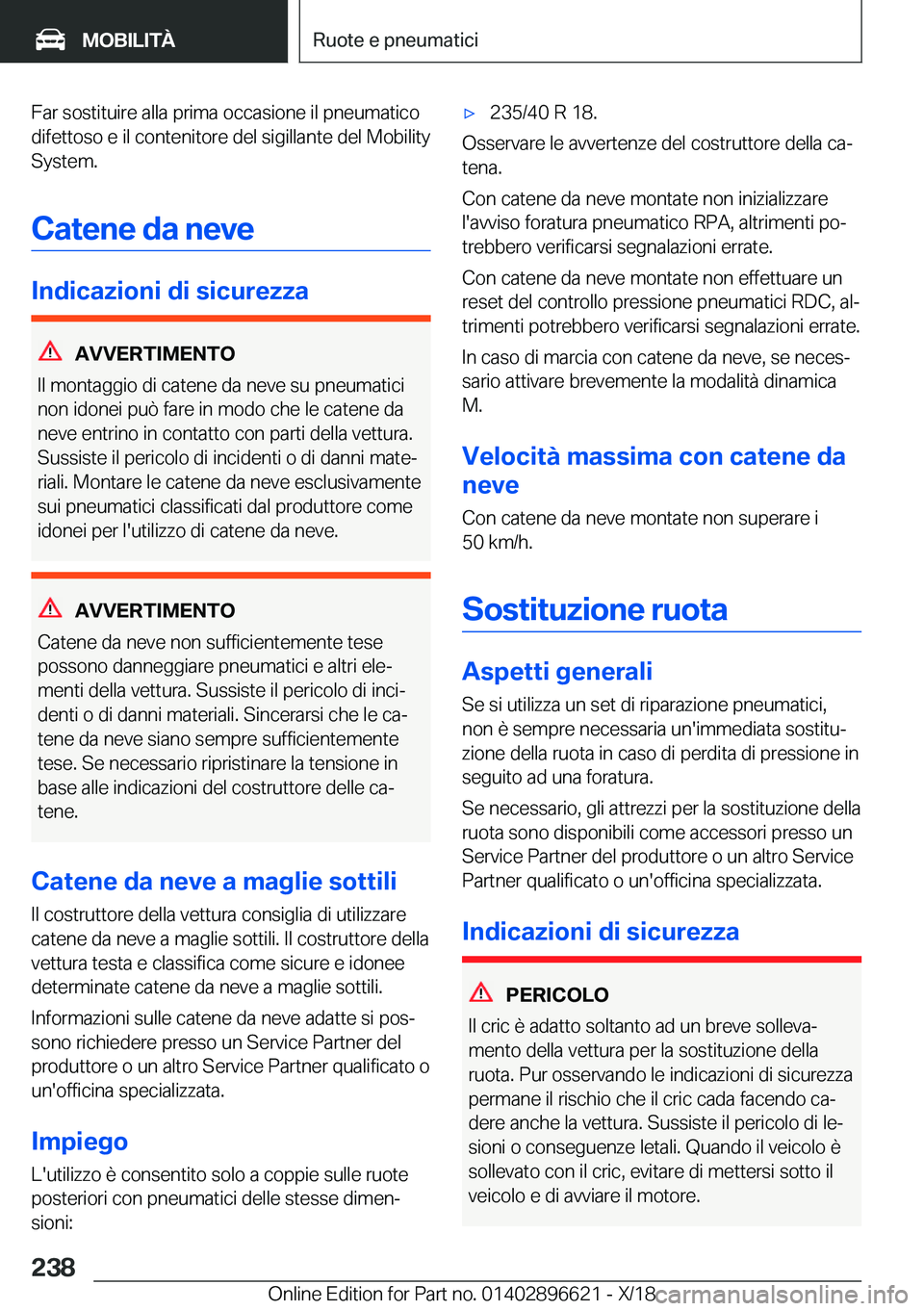 BMW M2 2019  Libretti Di Uso E manutenzione (in Italian) �F�a�r��s�o�s�t�i�t�u�i�r�e��a�l�l�a��p�r�i�m�a��o�c�c�a�s�i�o�n�e��i�l��p�n�e�u�m�a�t�i�c�o
�d�i�f�e�t�t�o�s�o��e��i�l��c�o�n�t�e�n�i�t�o�r�e��d�e�l��s�i�g�i�l�l�a�n�t�e��d�e�l��M�o�b�i�