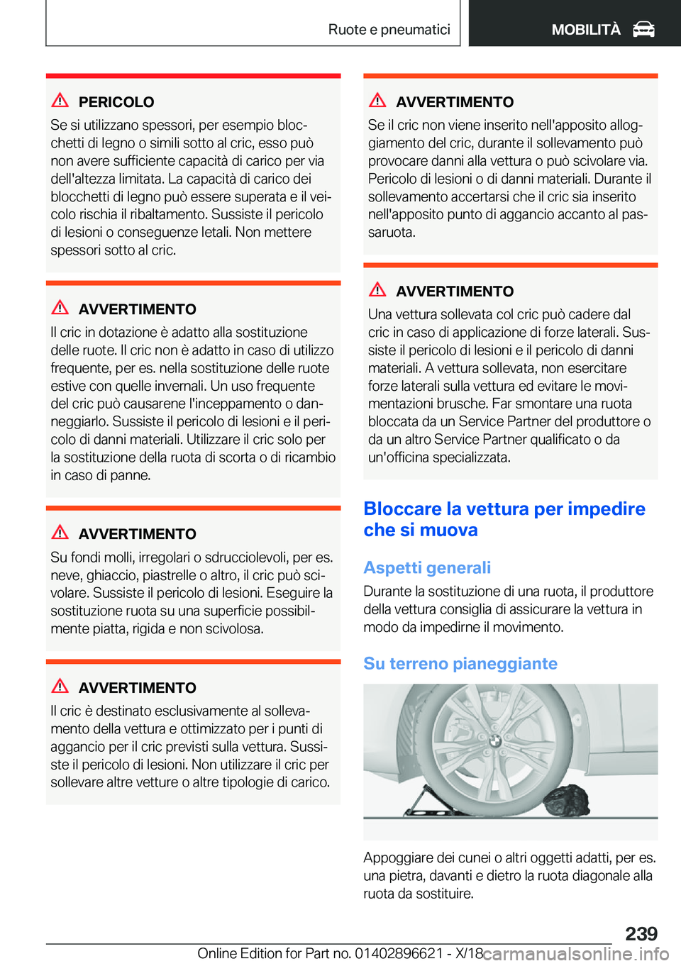 BMW M2 2019  Libretti Di Uso E manutenzione (in Italian) �P�E�R�I�C�O�L�O
�S�e��s�i��u�t�i�l�i�z�z�a�n�o��s�p�e�s�s�o�r�i�,��p�e�r��e�s�e�m�p�i�o��b�l�o�cª �c�h�e�t�t�i��d�i��l�e�g�n�o��o��s�i�m�i�l�i��s�o�t�t�o��a�l��c�r�i�c�,��e�s�s�o��p�