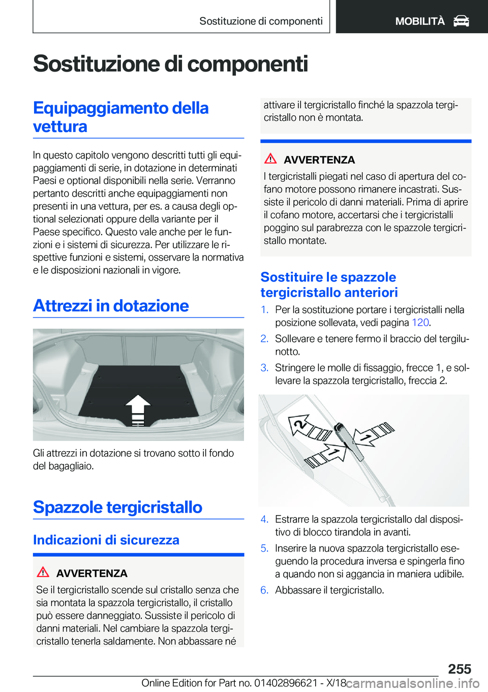 BMW M2 2019  Libretti Di Uso E manutenzione (in Italian) �S�o�s�t�i�t�u�z�i�o�n�e��d�i��c�o�m�p�o�n�e�n�t�i�E�q�u�i�p�a�g�g�i�a�m�e�n�t�o��d�e�l�l�a�v�e�t�t�u�r�a
�I�n��q�u�e�s�t�o��c�a�p�i�t�o�l�o��v�e�n�g�o�n�o��d�e�s�c�r�i�t�t�i��t�u�t�t�i��g�l�