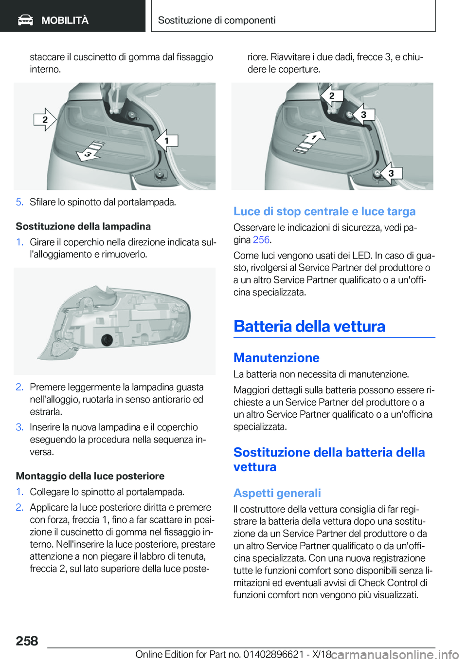 BMW M2 2019  Libretti Di Uso E manutenzione (in Italian) �s�t�a�c�c�a�r�e��i�l��c�u�s�c�i�n�e�t�t�o��d�i��g�o�m�m�a��d�a�l��f�i�s�s�a�g�g�i�o
�i�n�t�e�r�n�o�.�5�.�S�f�i�l�a�r�e��l�o��s�p�i�n�o�t�t�o��d�a�l��p�o�r�t�a�l�a�m�p�a�d�a�.
�S�o�s�t�i�t�u