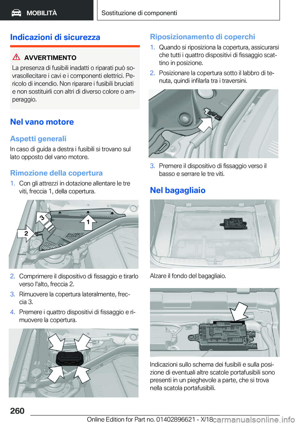 BMW M2 2019  Libretti Di Uso E manutenzione (in Italian) �I�n�d�i�c�a�z�i�o�n�i��d�i��s�i�c�u�r�e�z�z�a
�A�V�V�E�R�T�I�M�E�N�T�O
�L�a��p�r�e�s�e�n�z�a��d�i��f�u�s�i�b�i�l�i��i�n�a�d�a�t�t�i��o��r�i�p�a�r�a�t�i��p�u�