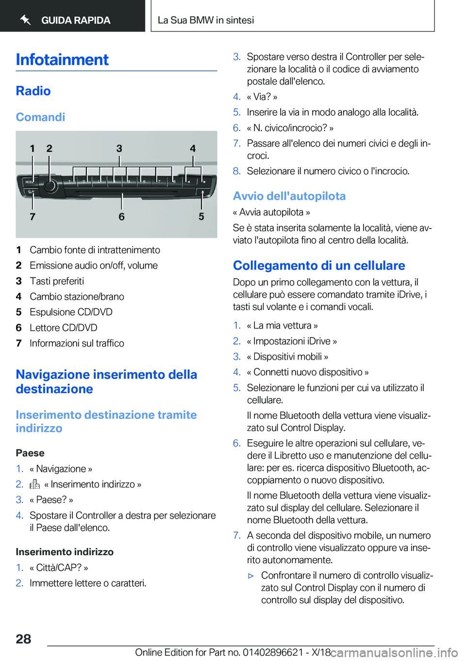 BMW M2 2019  Libretti Di Uso E manutenzione (in Italian) �I�n�f�o�t�a�i�n�m�e�n�t
�R�a�d�i�o
�C�o�m�a�n�d�i
�1�C�a�m�b�i�o��f�o�n�t�e��d�i��i�n�t�r�a�t�t�e�n�i�m�e�n�t�o�2�E�m�i�s�s�i�o�n�e��a�u�d�i�o��o�n�/�o�f�f�,��v�o�l�u�m�e�3�T�a�s�t�i��p�r�e�f�