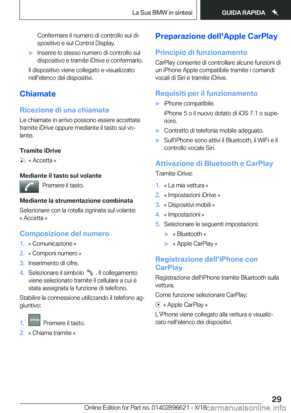 BMW M2 2019  Libretti Di Uso E manutenzione (in Italian) �C�o�n�f�e�r�m�a�r�e��i�l��n�u�m�e�r�o��d�i��c�o�n�t�r�o�l�l�o��s�u�l��d�iª�s�p�o�s�i�t�i�v�o��e��s�u�l��C�o�n�t�r�o�l��D�i�s�p�l�a�y�.'x�I�n�s�e�r�i�r�e��l�o��s�t�e�s�s�o��n�u�m�e�