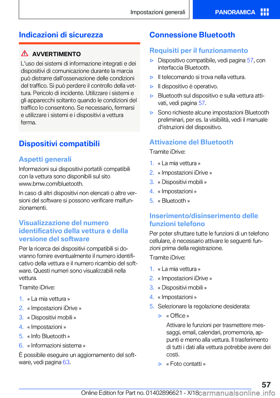 BMW M2 2019  Libretti Di Uso E manutenzione (in Italian) �I�n�d�i�c�a�z�i�o�n�i��d�i��s�i�c�u�r�e�z�z�a
�A�V�V�E�R�T�I�M�E�N�T�O
�L�'�u�s�o��d�e�i��s�i�s�t�e�m�i��d�i��i�n�f�o�r�m�a�z�i�o�n�e��i�n�t�e�g�r�a�t�i��e��d�e�i
�d�i�s�p�o�s�i�t�i�v�i�