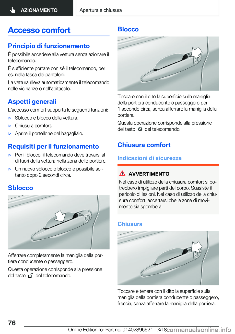 BMW M2 2019  Libretti Di Uso E manutenzione (in Italian) �A�c�c�e�s�s�o��c�o�m�f�o�r�t
�P�r�i�n�c�i�p�i�o��d�i��f�u�n�z�i�o�n�a�m�e�n�t�o�