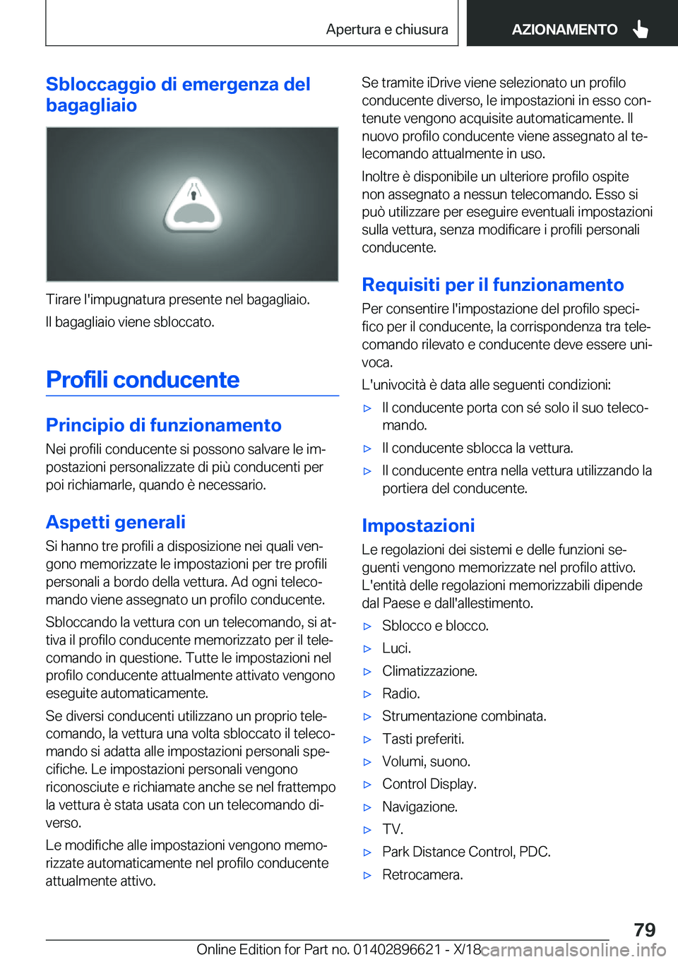 BMW M2 2019  Libretti Di Uso E manutenzione (in Italian) �S�b�l�o�c�c�a�g�g�i�o��d�i��e�m�e�r�g�e�n�z�a��d�e�l
�b�a�g�a�g�l�i�a�i�o
�T�i�r�a�r�e��l�'�i�m�p�u�g�n�a�t�u�r�a��p�r�e�s�e�n�t�e��n�e�l��b�a�g�a�g�l�i�a�i�o�.
�I�l��b�a�g�a�g�l�i�a�i�o�