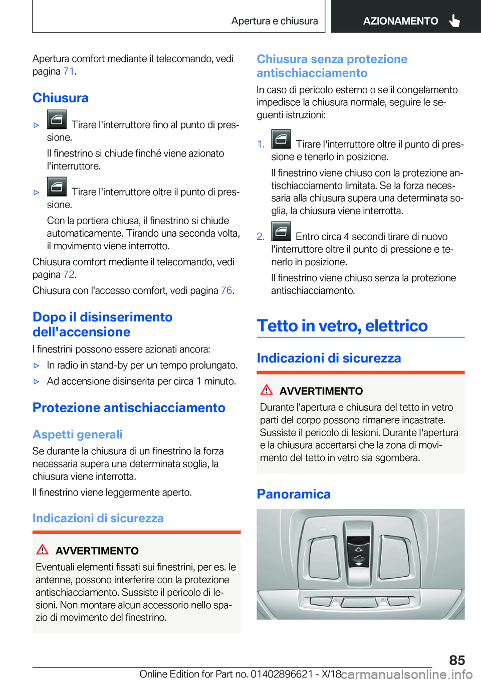 BMW M2 2019  Libretti Di Uso E manutenzione (in Italian) �A�p�e�r�t�u�r�a��c�o�m�f�o�r�t��m�e�d�i�a�n�t�e��i�l��t�e�l�e�c�o�m�a�n�d�o�,��v�e�d�i
�p�a�g�i�n�a� �7�1�.
�C�h�i�u�s�u�r�a'x���T�i�r�a�r�e��l�'�i�n�t�e�r�r�u�t�t�o�r�e��f�i�n�o��