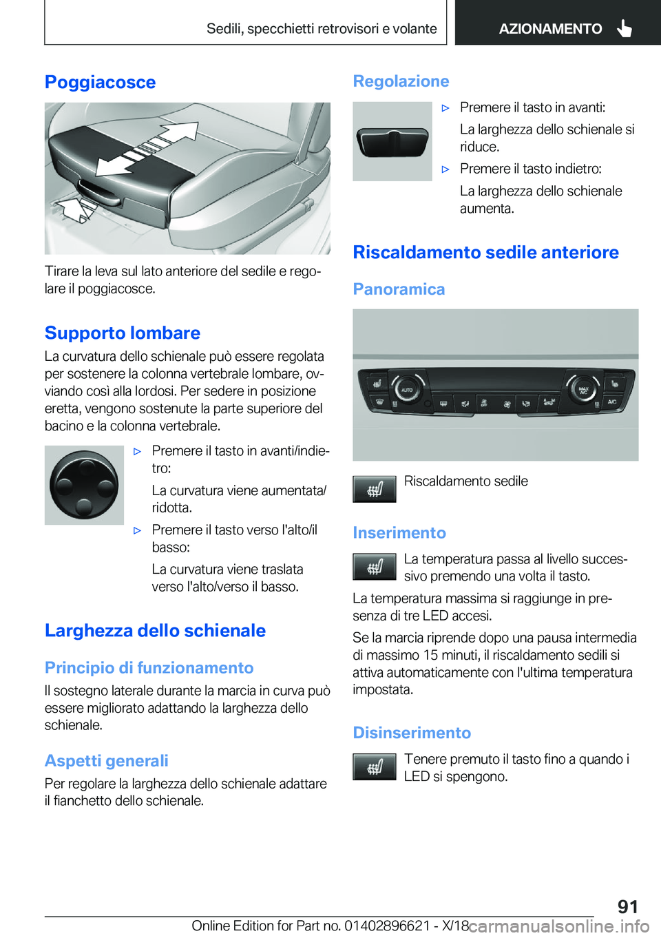 BMW M2 2019  Libretti Di Uso E manutenzione (in Italian) �P�o�g�g�i�a�c�o�s�c�e
�T�i�r�a�r�e��l�a��l�e�v�a��s�u�l��l�a�t�o��a�n�t�e�r�i�o�r�e��d�e�l��s�e�d�i�l�e��e��r�e�g�oª�l�a�r�e��i�l��p�o�g�g�i�a�c�o�s�c�e�.
�S�u�p�p�o�r�t�o��l�o�m�b�a�r�