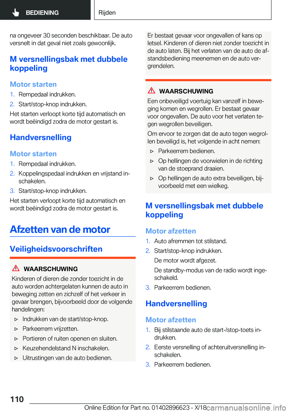 BMW M2 2019  Instructieboekjes (in Dutch) �n�a��o�n�g�e�v�e�e�r��3�0��s�e�c�o�n�d�e�n��b�e�s�c�h�i�k�b�a�a�r�.��D�e��a�u�t�o
�v�e�r�s�n�e�l�t��i�n��d�a�t��g�e�v�a�l��n�i�e�t��z�o�a�l�s��g�e�w�o�o�n�l�i�j�k�.
�M��v�e�r�s�n�e�l�l�i