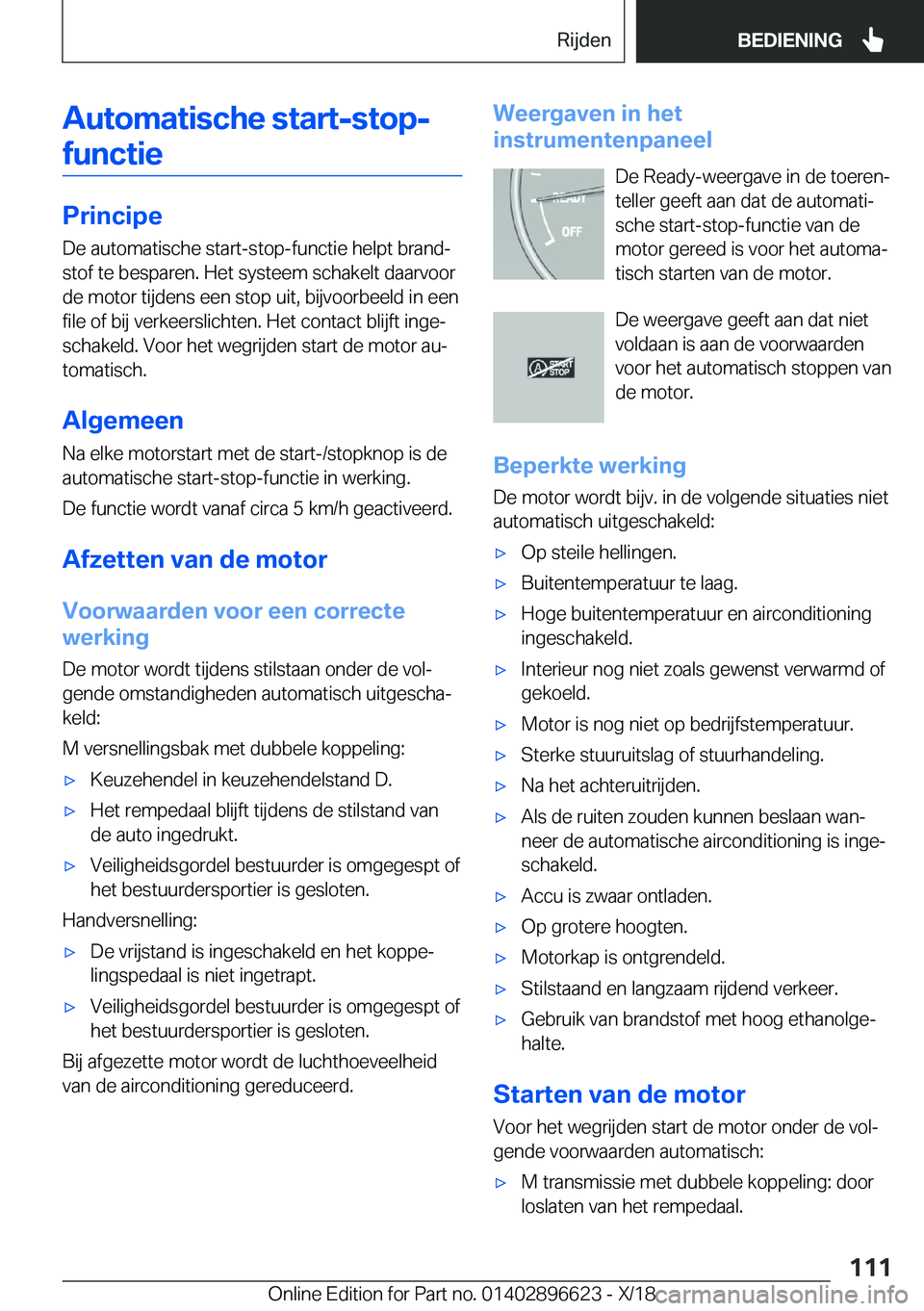 BMW M2 2019  Instructieboekjes (in Dutch) �A�u�t�o�m�a�t�i�s�c�h�e��s�t�a�r�t�-�s�t�o�p�-�f�u�n�c�t�i�e
�P�r�i�n�c�i�p�e �D�e��a�u�t�o�m�a�t�i�s�c�h�e��s�t�a�r�t�-�s�t�o�p�-�f�u�n�c�t�i�e��h�e�l�p�t��b�r�a�n�dj
�s�t�o�f��t�e��b�e�s�p�