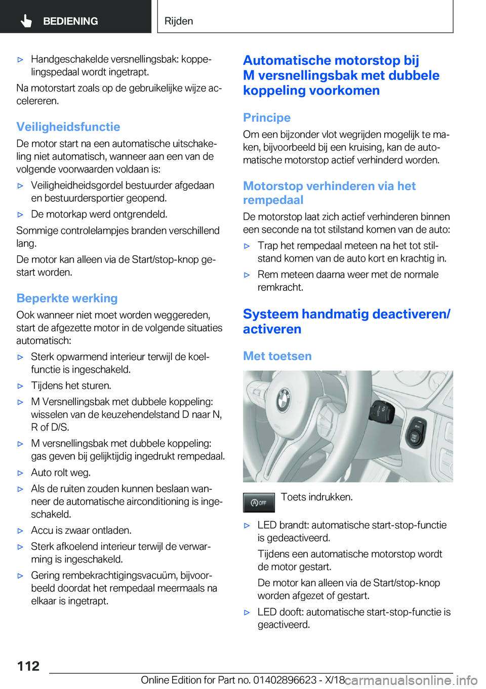 BMW M2 2019  Instructieboekjes (in Dutch) 'x�H�a�n�d�g�e�s�c�h�a�k�e�l�d�e��v�e�r�s�n�e�l�l�i�n�g�s�b�a�k�:��k�o�p�p�ej
�l�i�n�g�s�p�e�d�a�a�l��w�o�r�d�t��i�n�g�e�t�r�a�p�t�.
�N�a��m�o�t�o�r�s�t�a�r�t��z�o�a�l�s��o�p��d�e��g�e�b