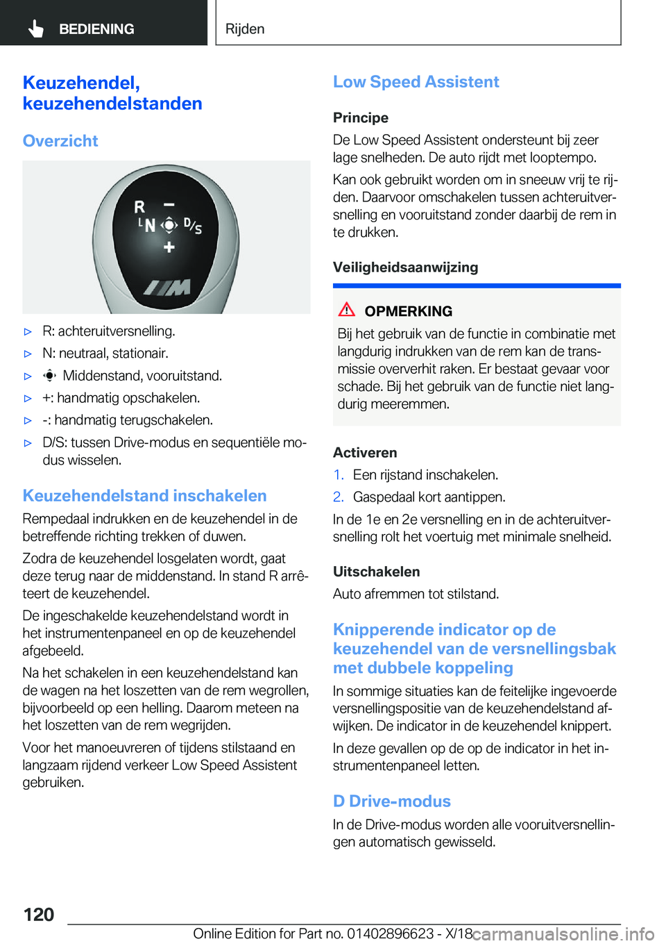 BMW M2 2019  Instructieboekjes (in Dutch) �K�e�u�z�e�h�e�n�d�e�l�,
�k�e�u�z�e�h�e�n�d�e�l�s�t�a�n�d�e�n
�O�v�e�r�z�i�c�h�t'x�R�:��a�c�h�t�e�r�u�i�t�v�e�r�s�n�e�l�l�i�n�g�.'x�N�:��n�e�u�t�r�a�a�l�,��s�t�a�t�i�o�n�a�i�r�.'x���M